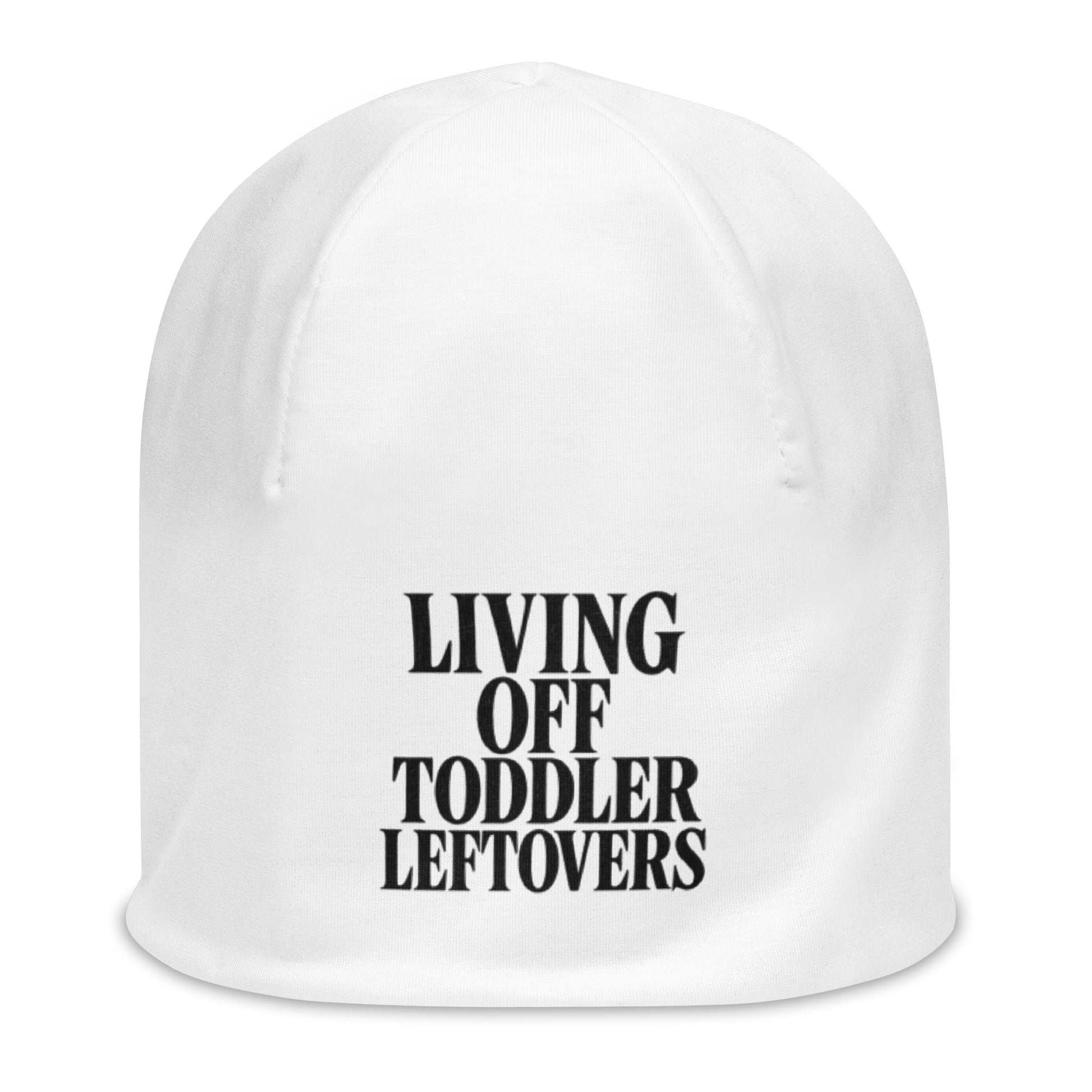 Living Off Toddler Leftovers - Sarcastic Beanie | PureSarcasm in Print Beanie White - Front View | Sarcastic Beanie | PureSarcasm