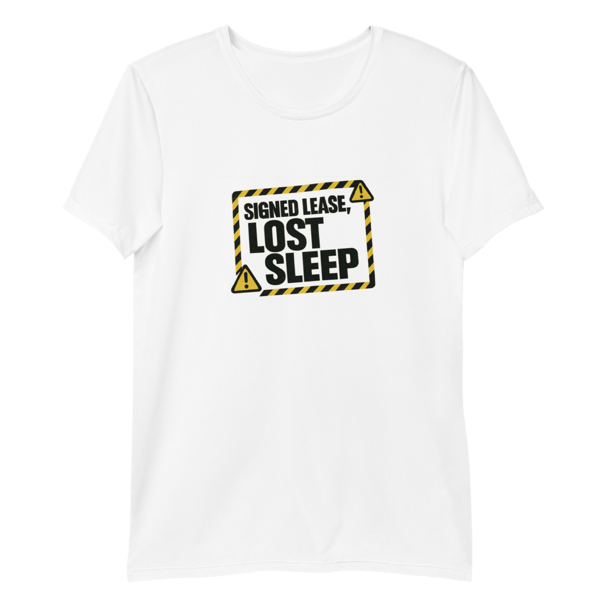 Signed lease, lost sleep - Sarcastic T-Shirt | PureSarcasm in T Shirt White - Front View | Sarcastic T-shirt | PureSarcasm