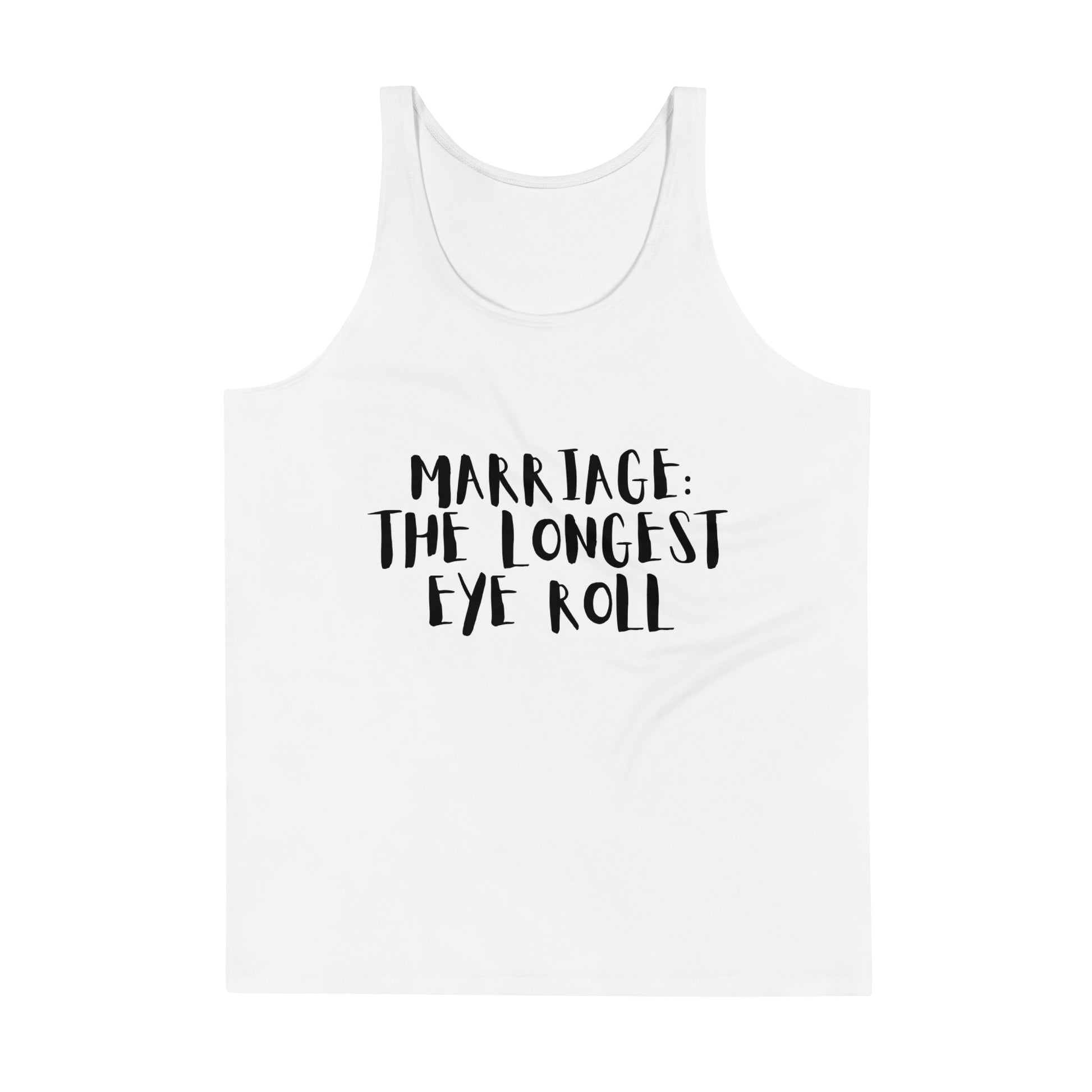 Marriage: The Longest Eye Roll sarcastic tank top - print mens, front view