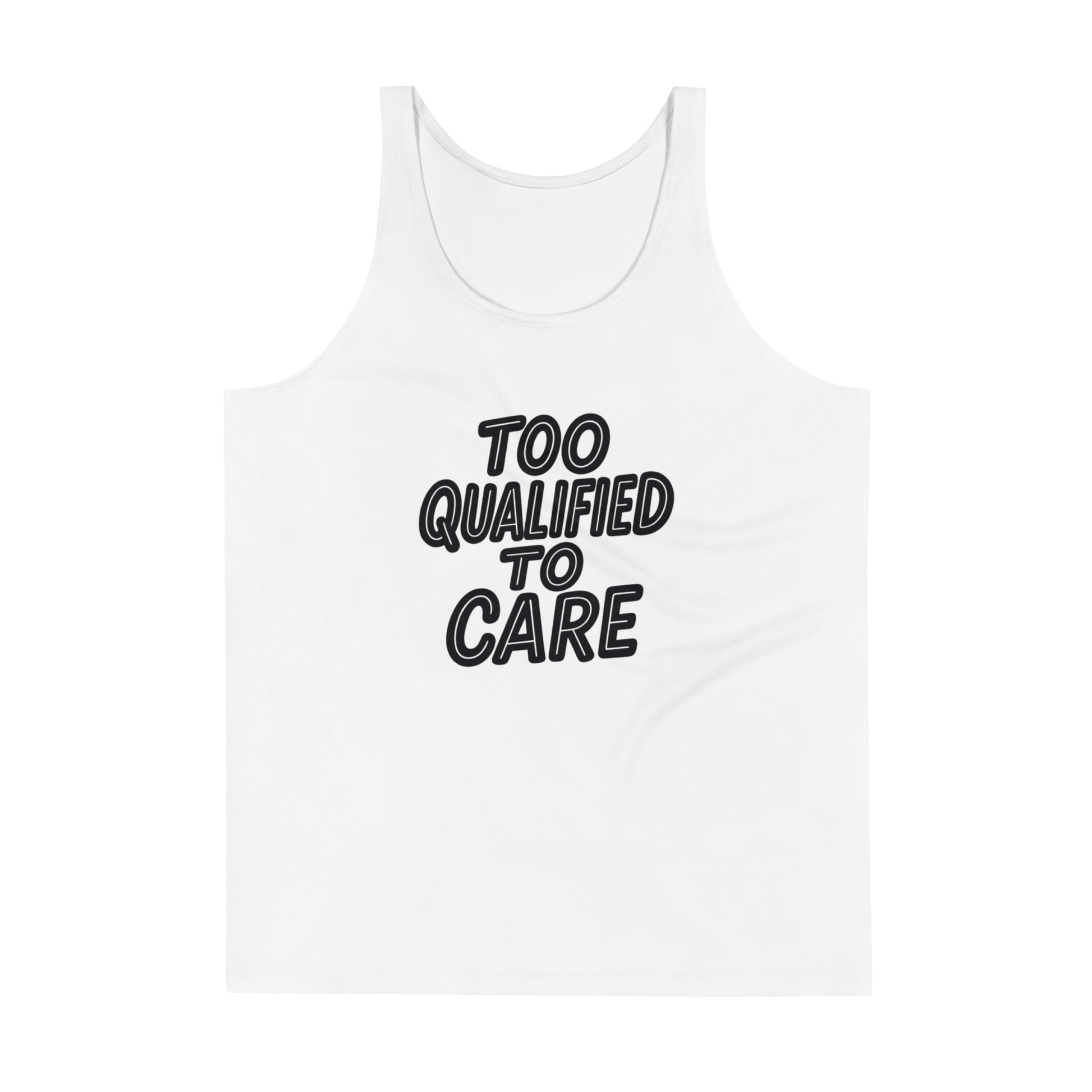 Too Qualified to Care sarcastic tank top - print mens, front view