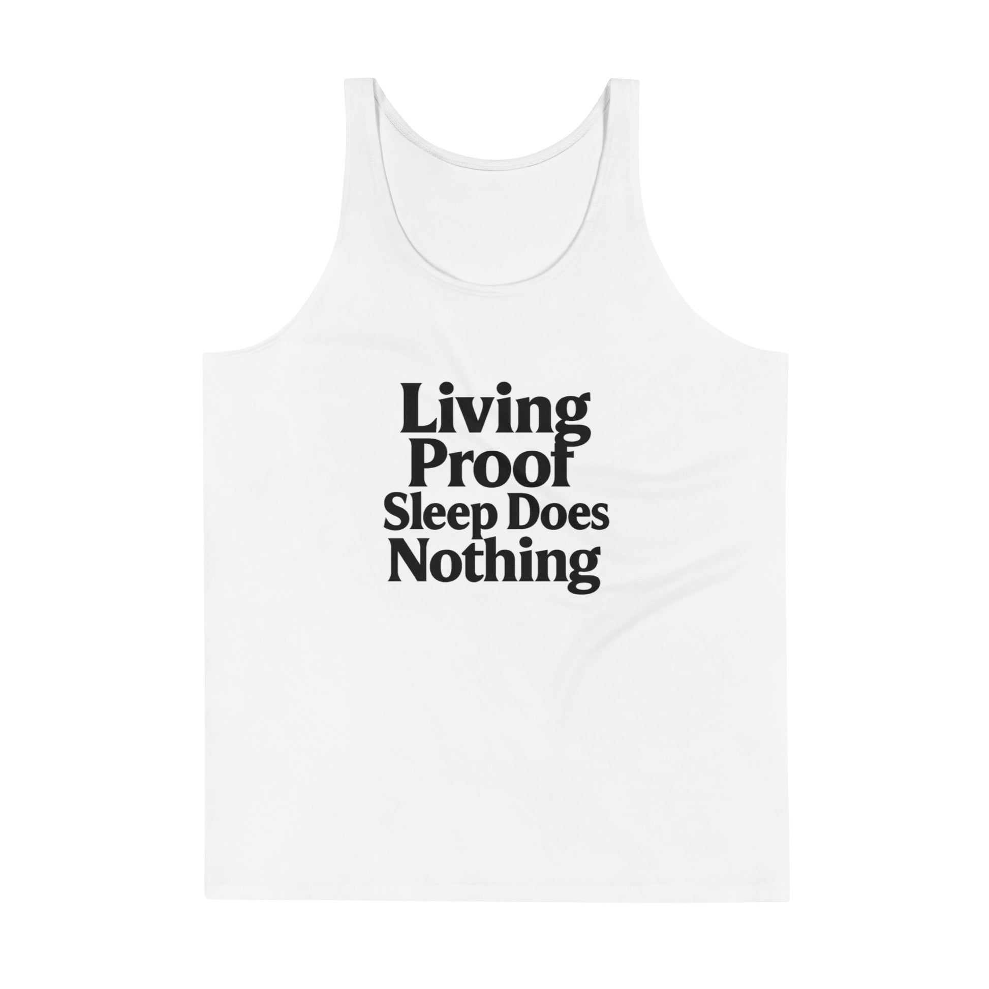 Living Proof Sleep Does Nothing sarcastic tank top - print mens, front view