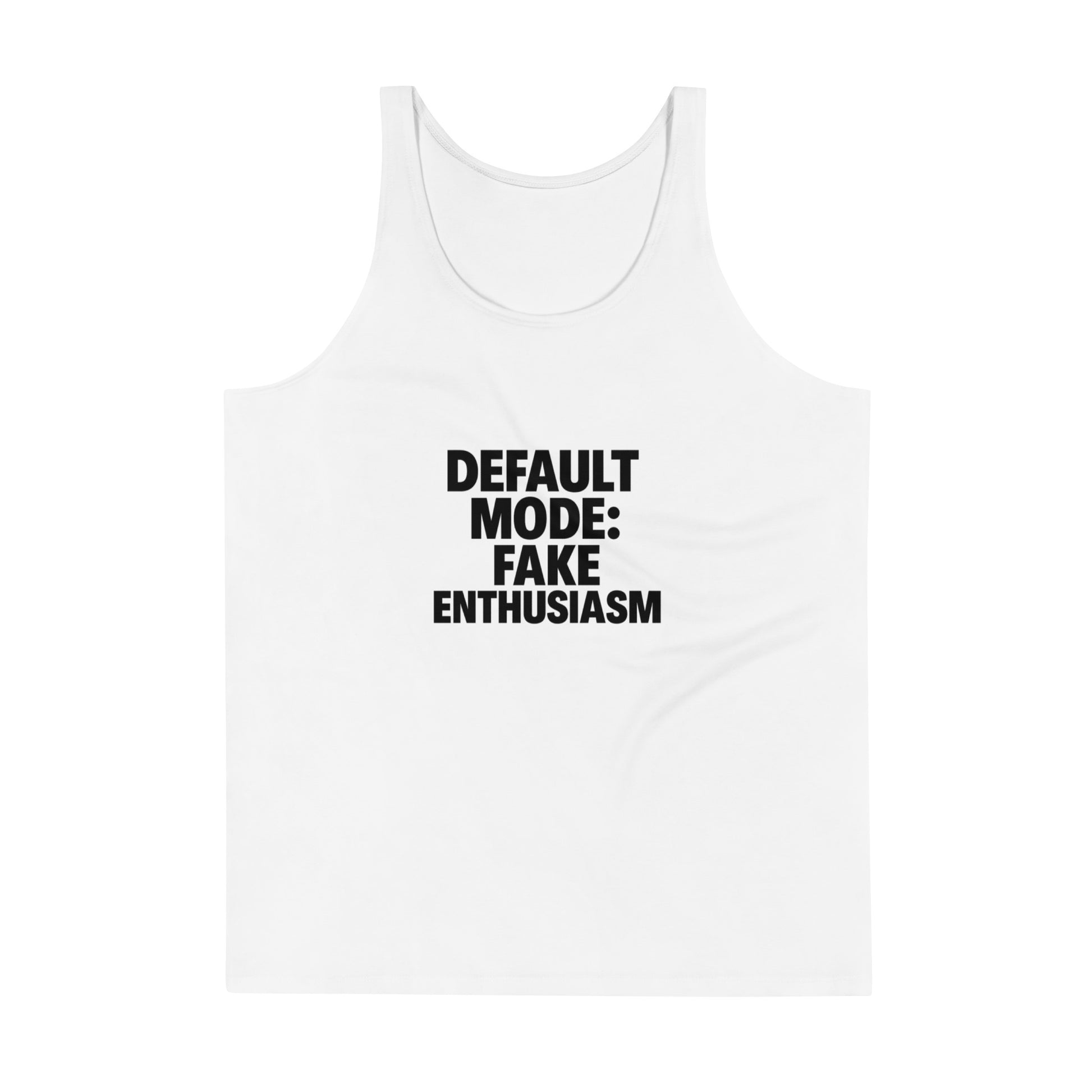 Default Mode: Fake Enthusiasm sarcastic tank top - print mens, front view