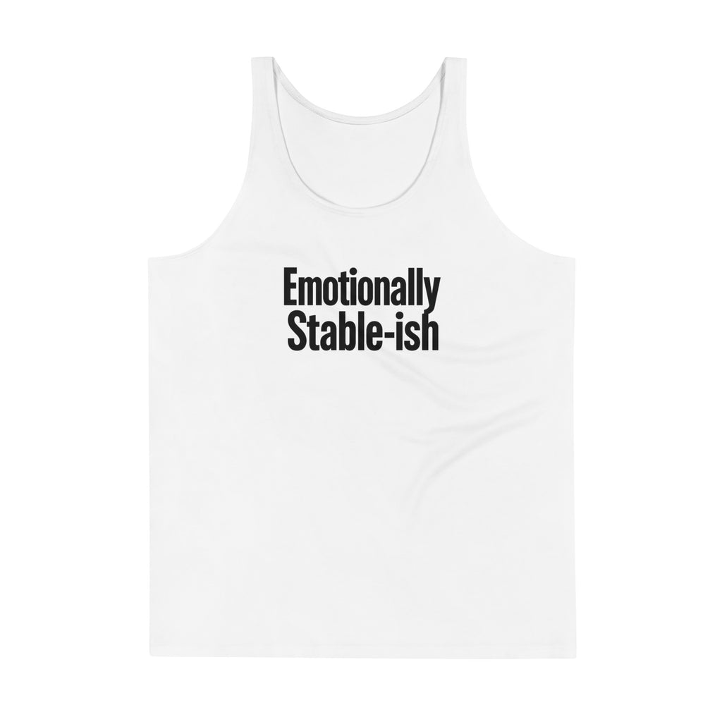 Emotionally Stable-ish sarcastic tank top - print mens, front view