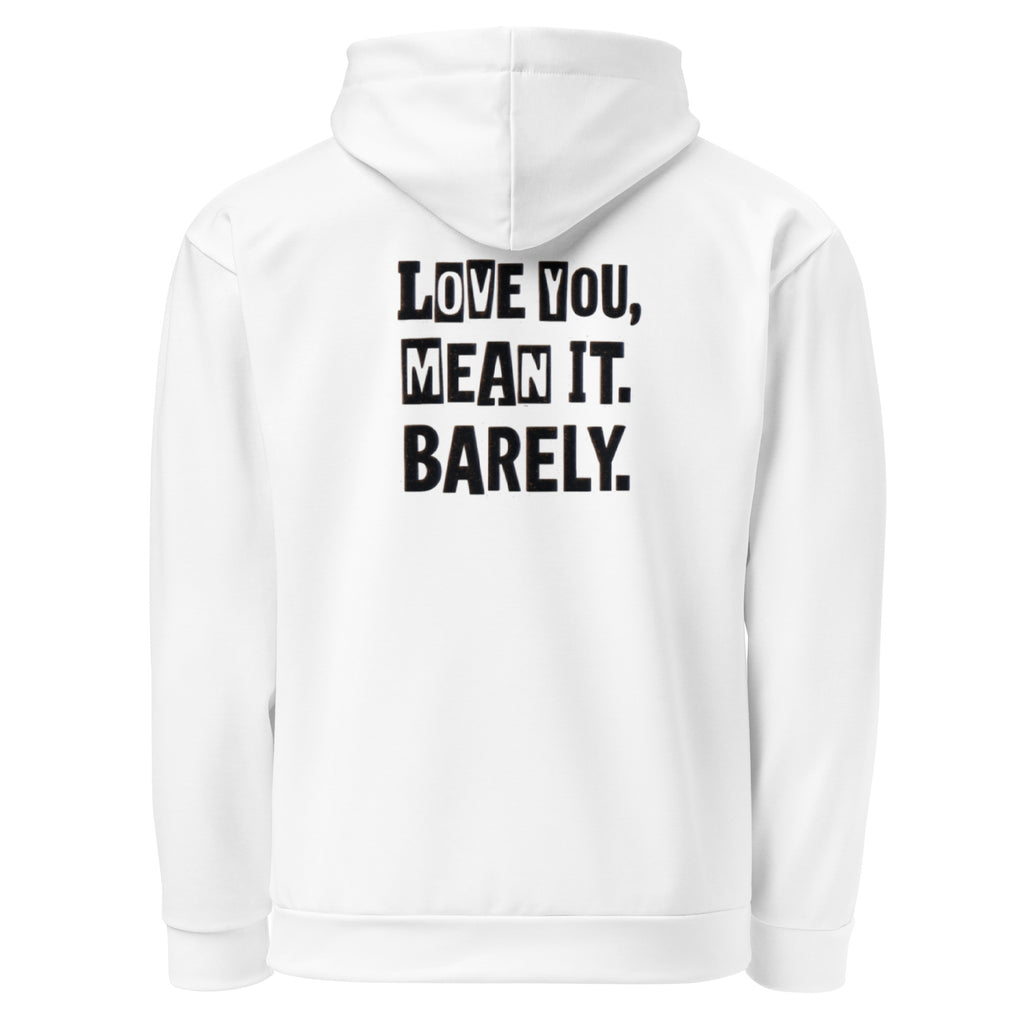 Love You, Mean It. Barely. - Sarcastic Hoodie | PureSarcasm in Cotton Hoodie White - Back View | Sarcastic Hoodie | PureSarcasm