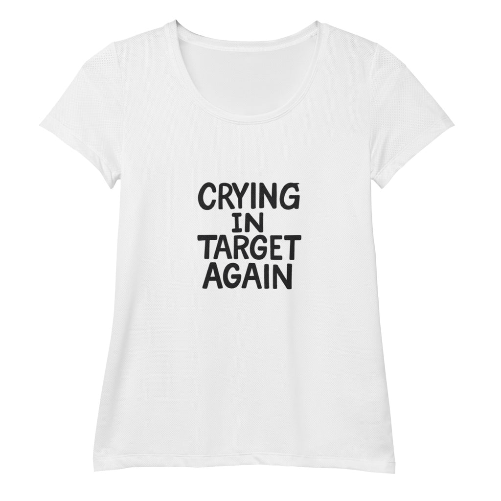 Crying in Target Again sarcastic t-shirt - target again - sarcastic women's in t white, front view