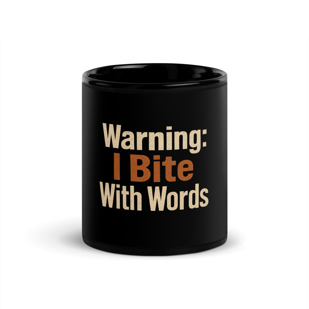 Warning: I Bite With Words sarcastic mug - oz, front view