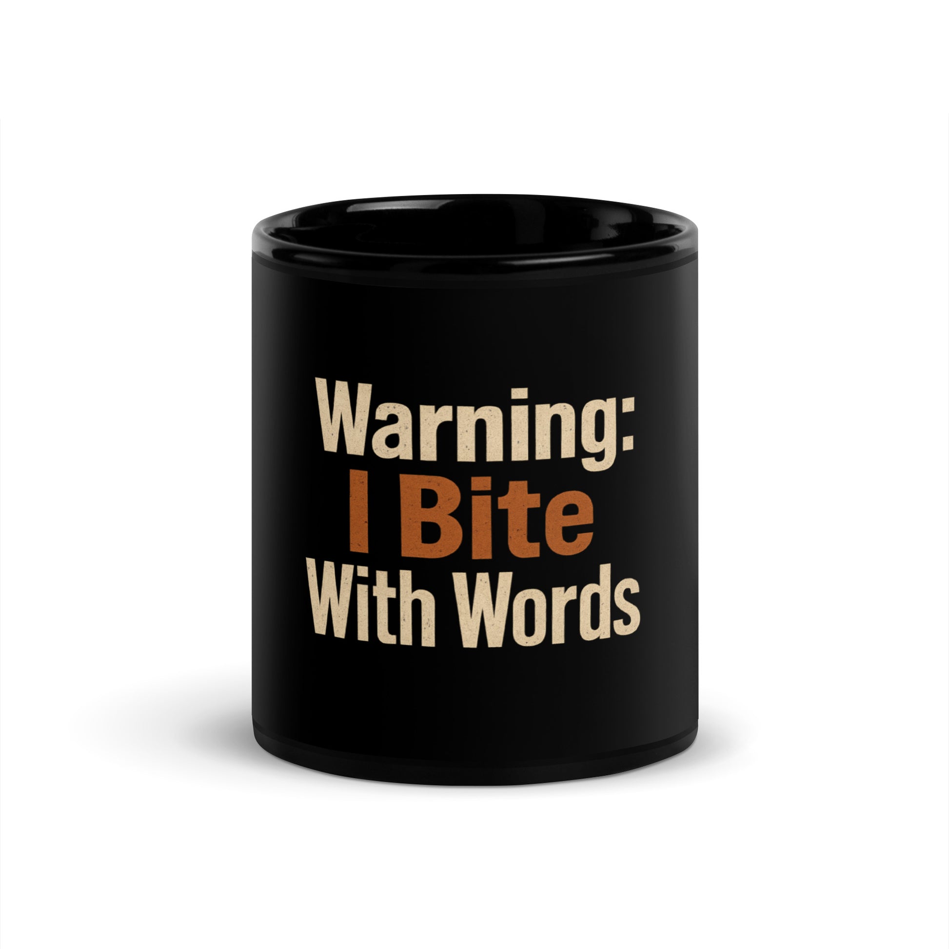 Warning: I Bite With Words - Sarcastic Mugs in Oz - Front View | Sarcastic Mugs | PureSarcasm