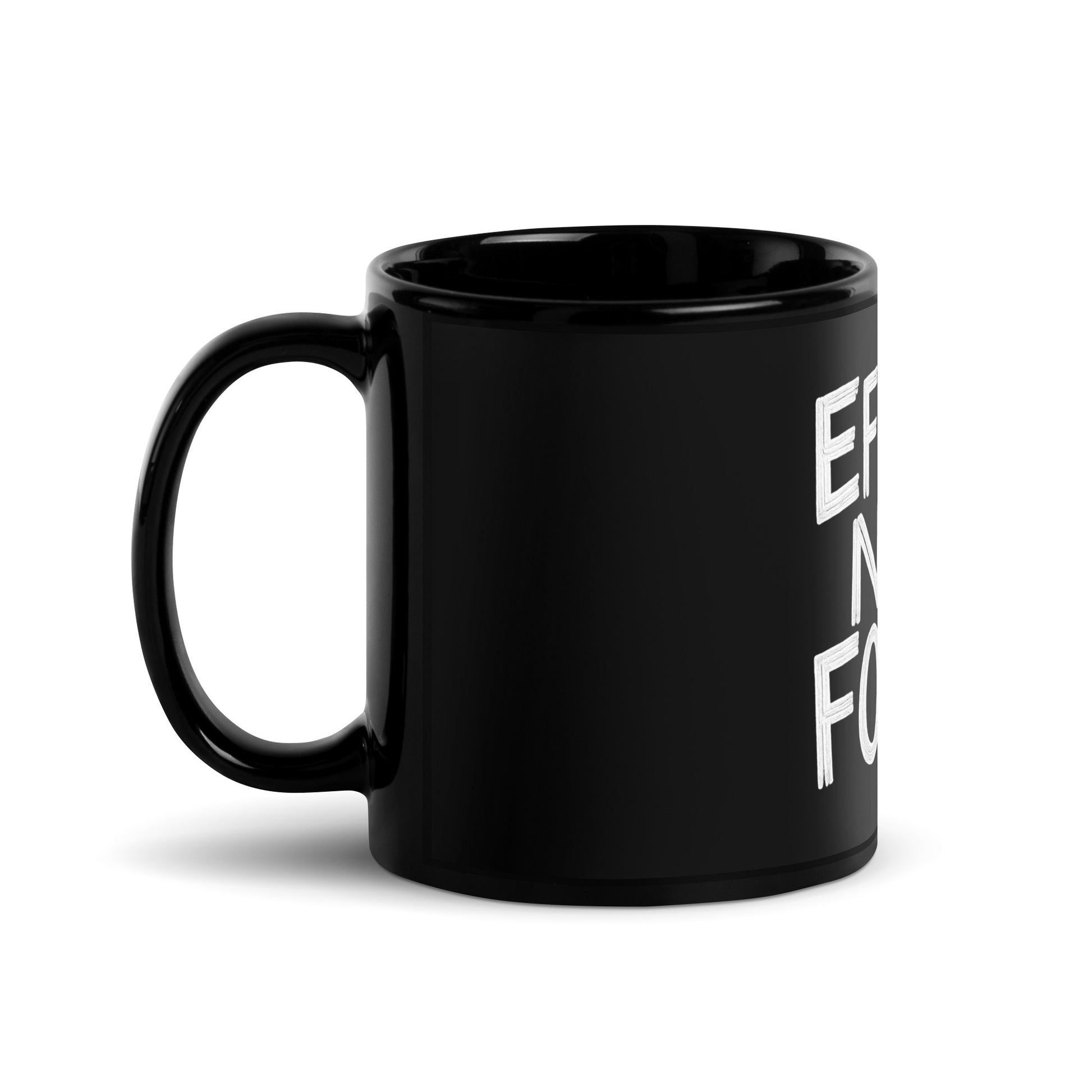Effort Not Found - Sarcastic Mug in Oz Handle On - Left Side | Sarcastic Mug | PureSarcasm