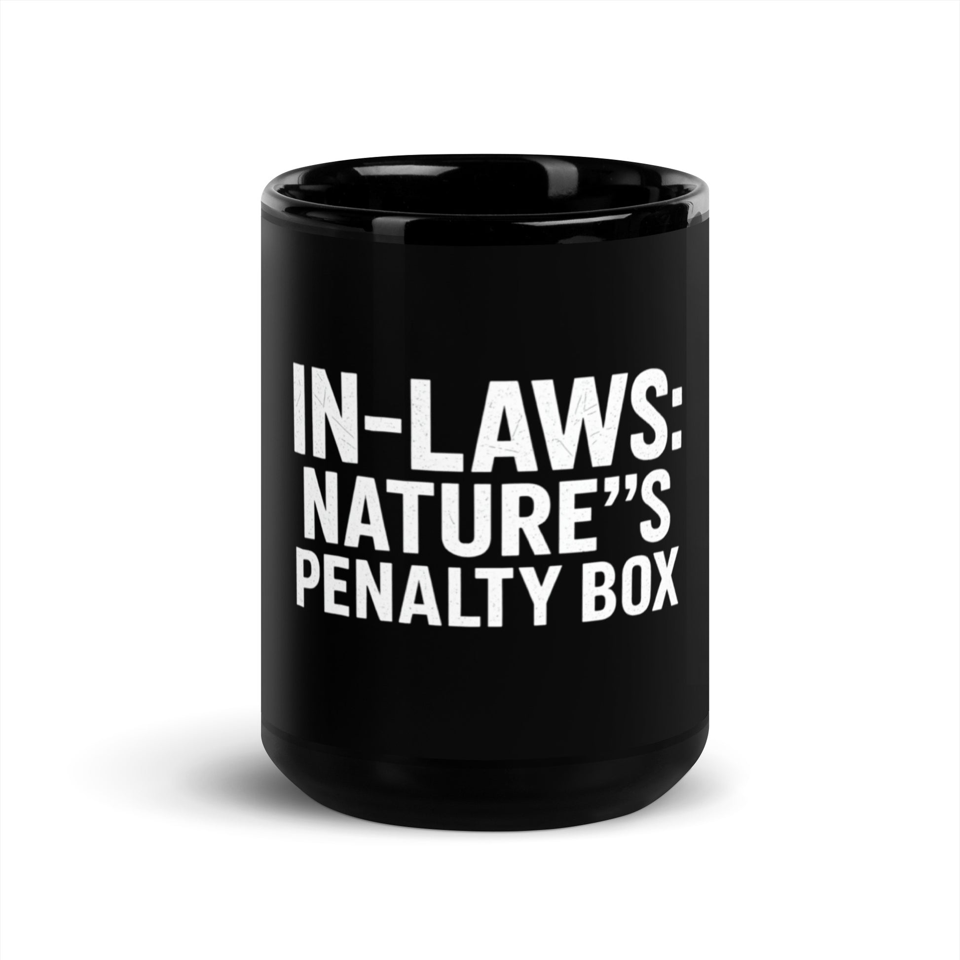 In-Laws: Nature's Penalty Box - Sarcastic Mug | PureSarcasm in Oz - Front View | Sarcastic Mug | PureSarcasm