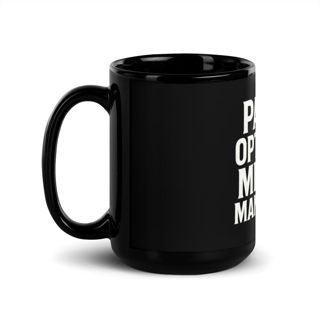 Pants Optional, Misery Mandatory - Sarcastic Mug | PureSarcasm in Oz Handle On - Left Side | Sarcastic Mug | PureSarcasm