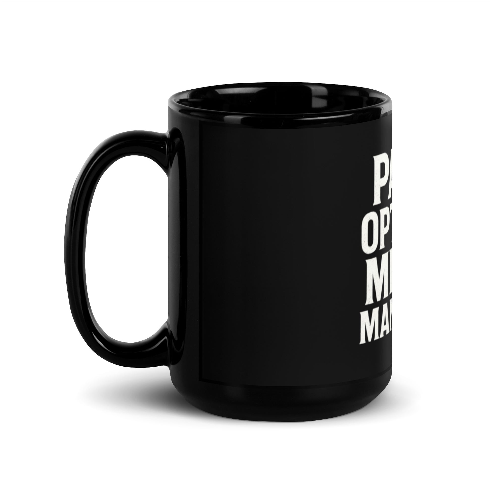 Pants Optional, Misery Mandatory - Sarcastic Mug | PureSarcasm in Oz Handle On - Left Side | Sarcastic Mug | PureSarcasm