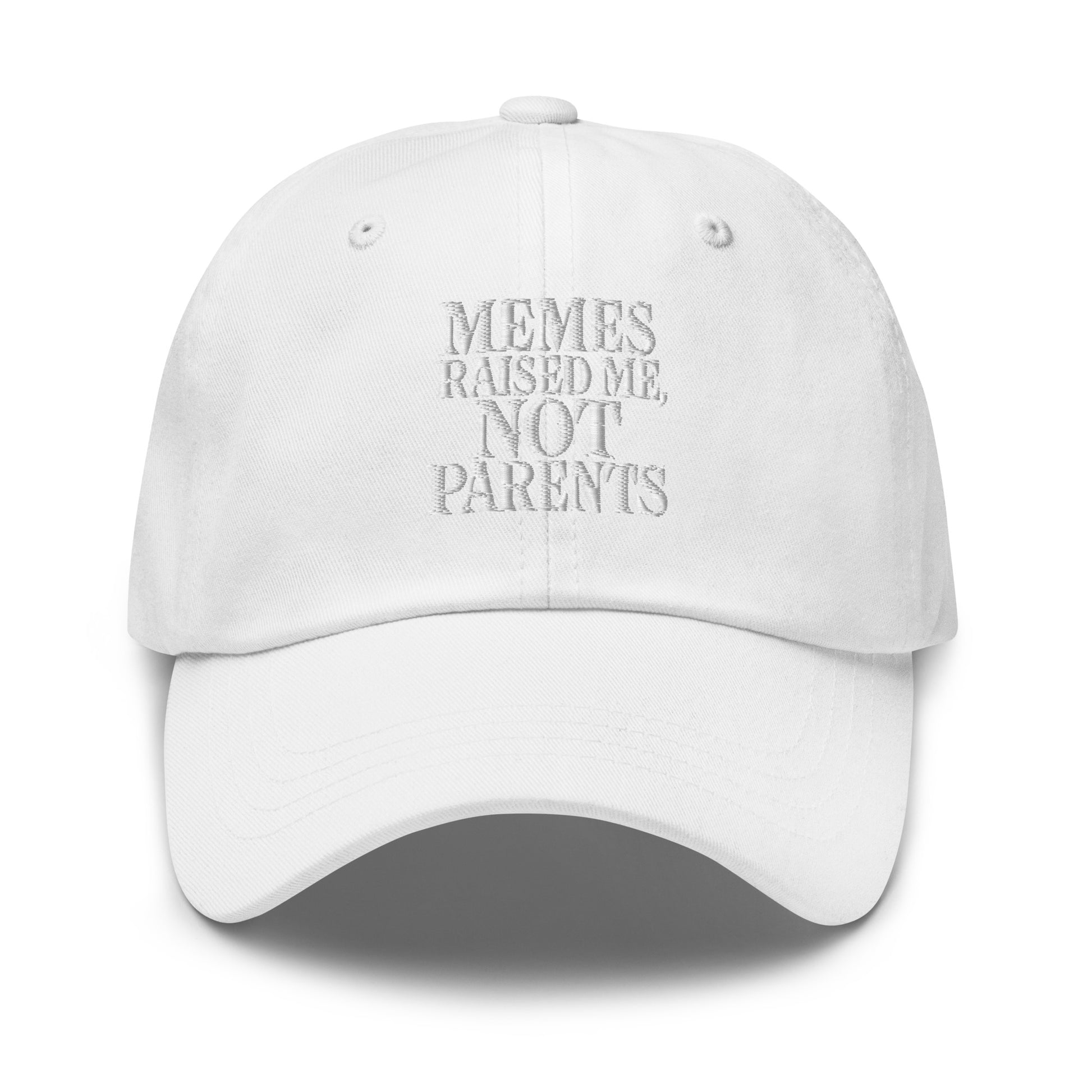 Memes Raised Me, Not Parents - Sarcastic Hat | PureSarcasm in Dad Hat White - Front View | Sarcastic Hat | PureSarcasm