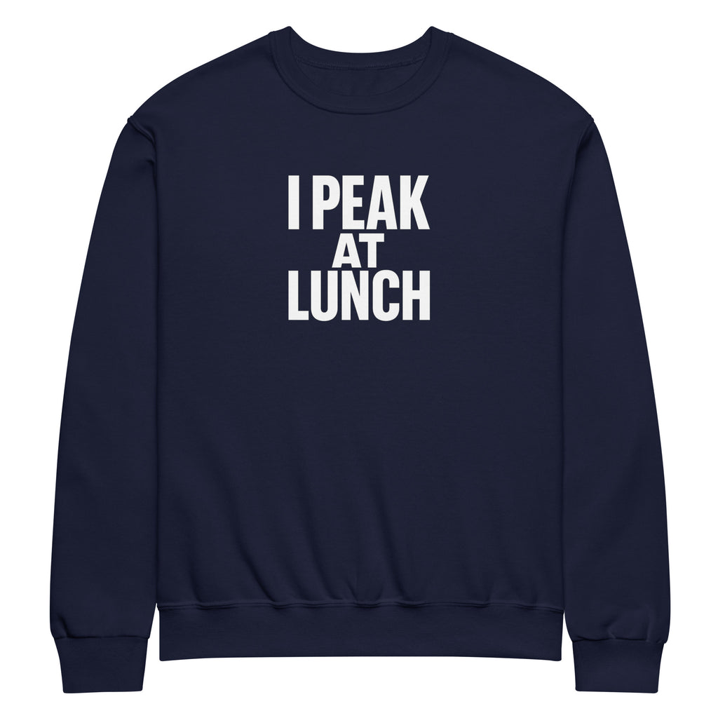 I Peak at Lunch sarcastic sweatshirt - navy, front view