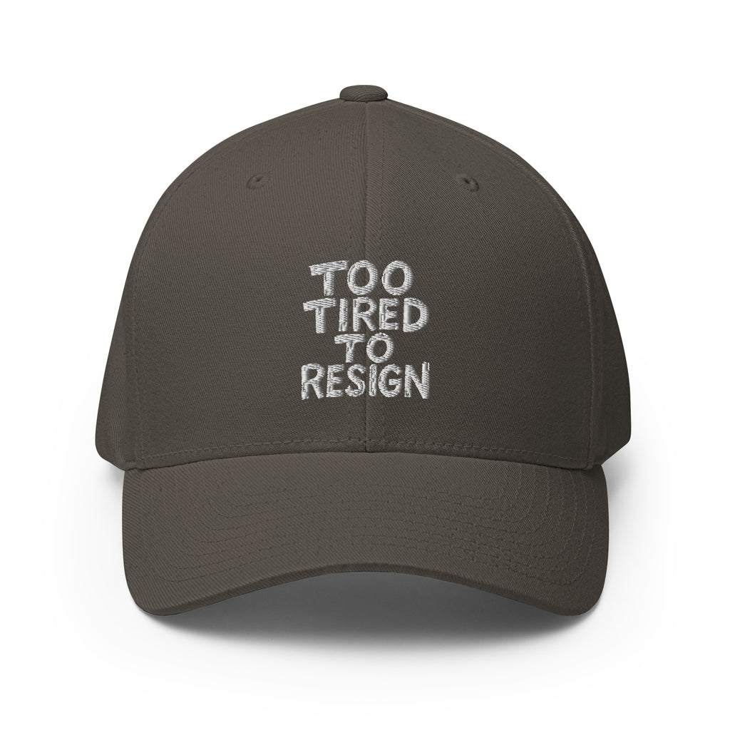 Too Tired To Resign - Sarcastic Hat in Cap Dark Grey - Front View | Sarcastic Hat | PureSarcasm