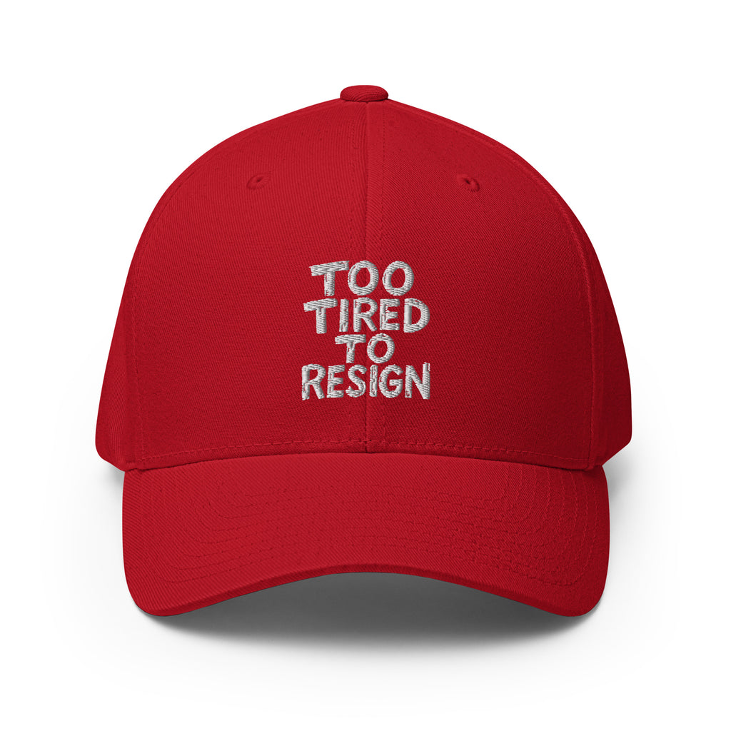 Too Tired To Resign - Sarcastic Hat in Structured Cap Red - Front View | Sarcastic Hat | PureSarcasm