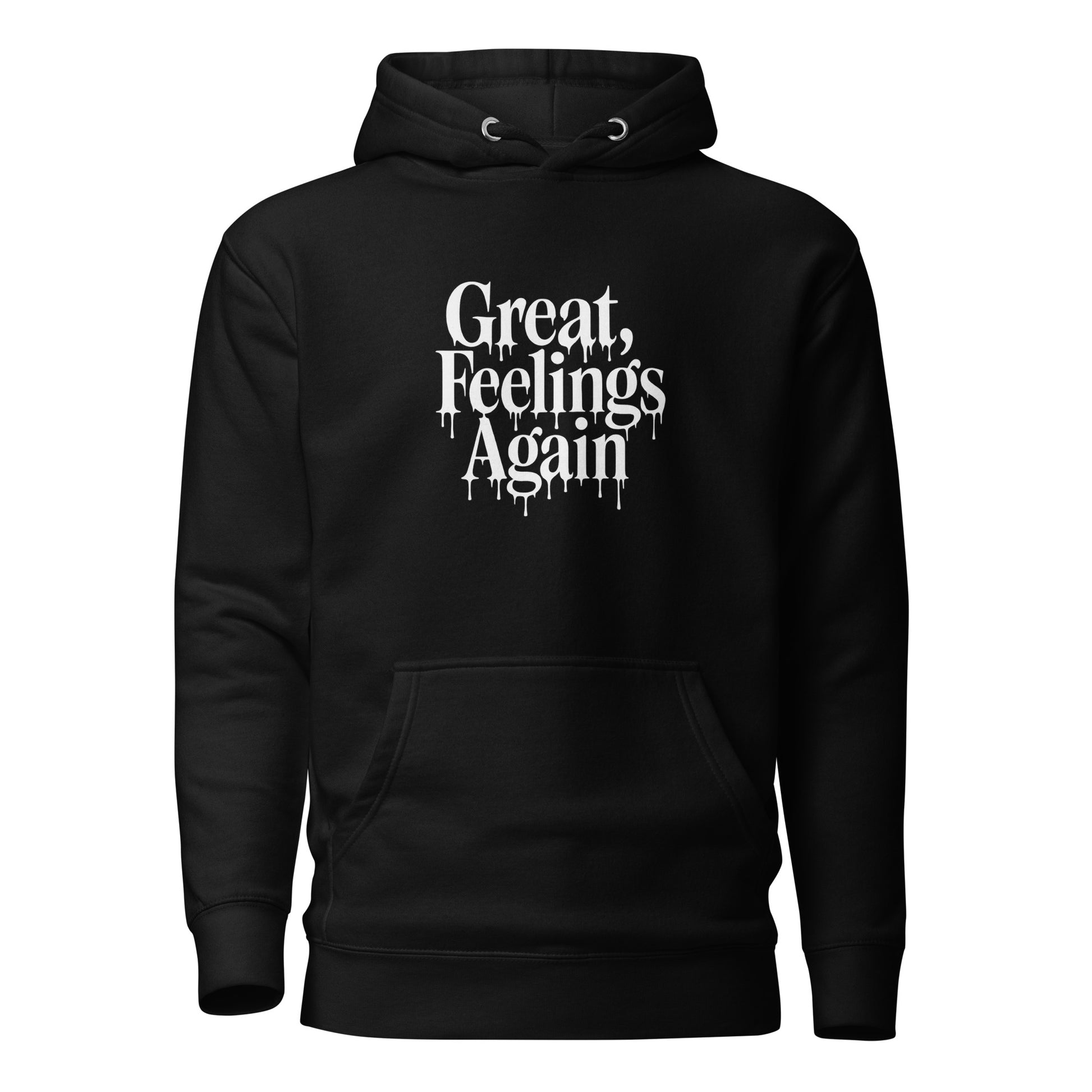Great, Feelings Again - Sarcastic Hoodie | PureSarcasm in Pullover Hoodie Black - Front View | Sarcastic Hoodie | PureSarcasm