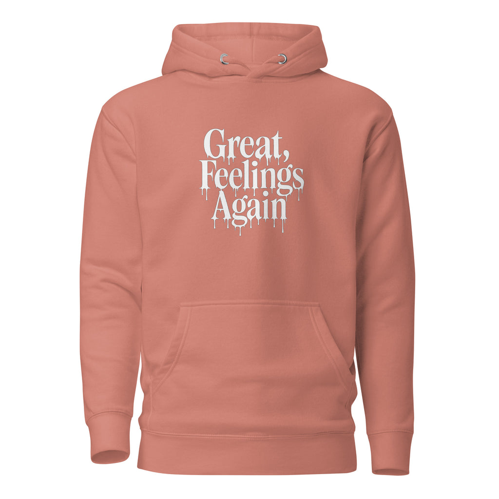 Great, Feelings Again - Sarcastic Hoodie | PureSarcasm in Hoodie Dusty Rose - Front View | Sarcastic Hoodie | PureSarcasm