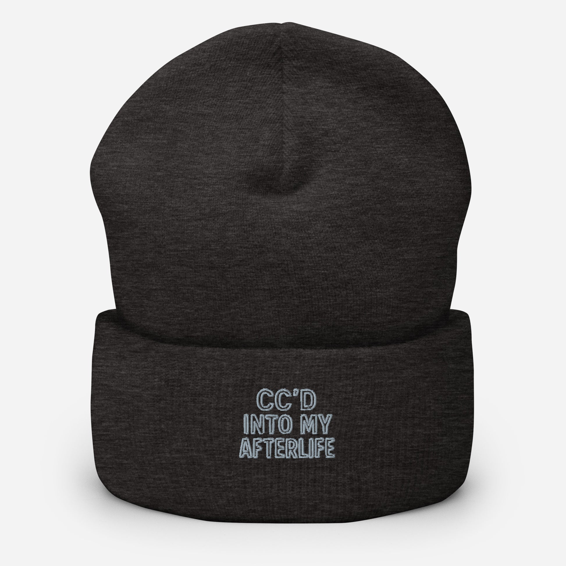 CC’d Into My Afterlife - Sarcastic Beanie | PureSarcasm in Beanie Dark Grey - Front View | Sarcastic Beanie | PureSarcasm