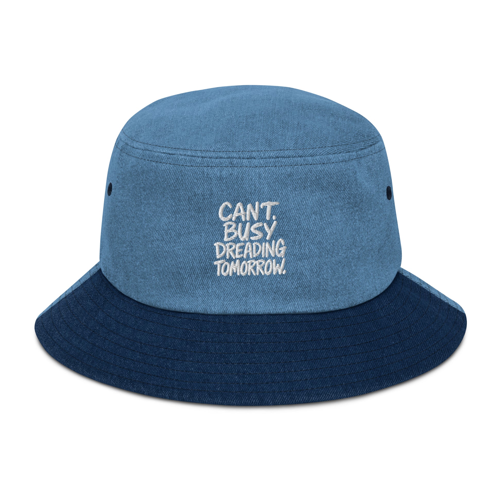 Can’t. Busy Dreading Tomorrow. - Sarcastic Hat in Classic Light Denim - Front View | Sarcastic Hat | PureSarcasm