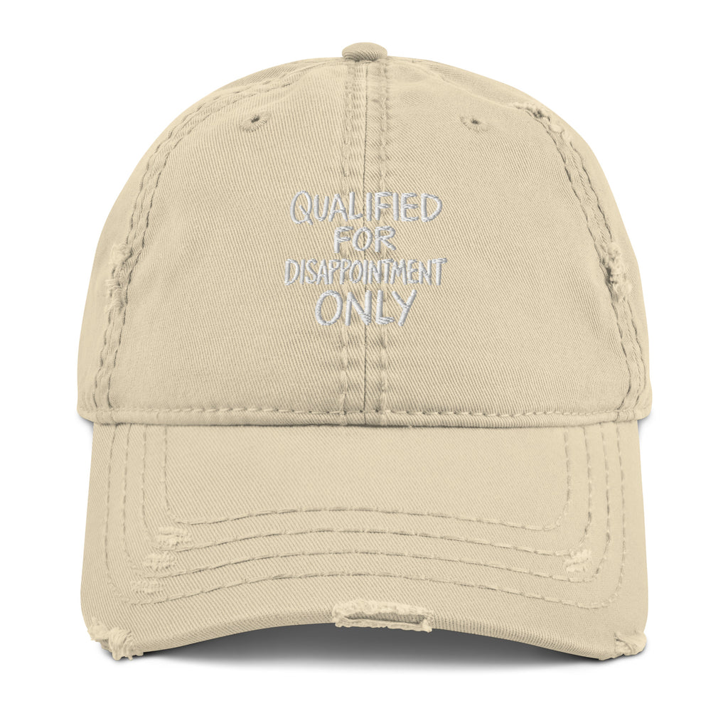Qualified for Disappointment Only - Sarcastic Hat in Dad Hat Khaki - Front View | Sarcastic Hat | PureSarcasm