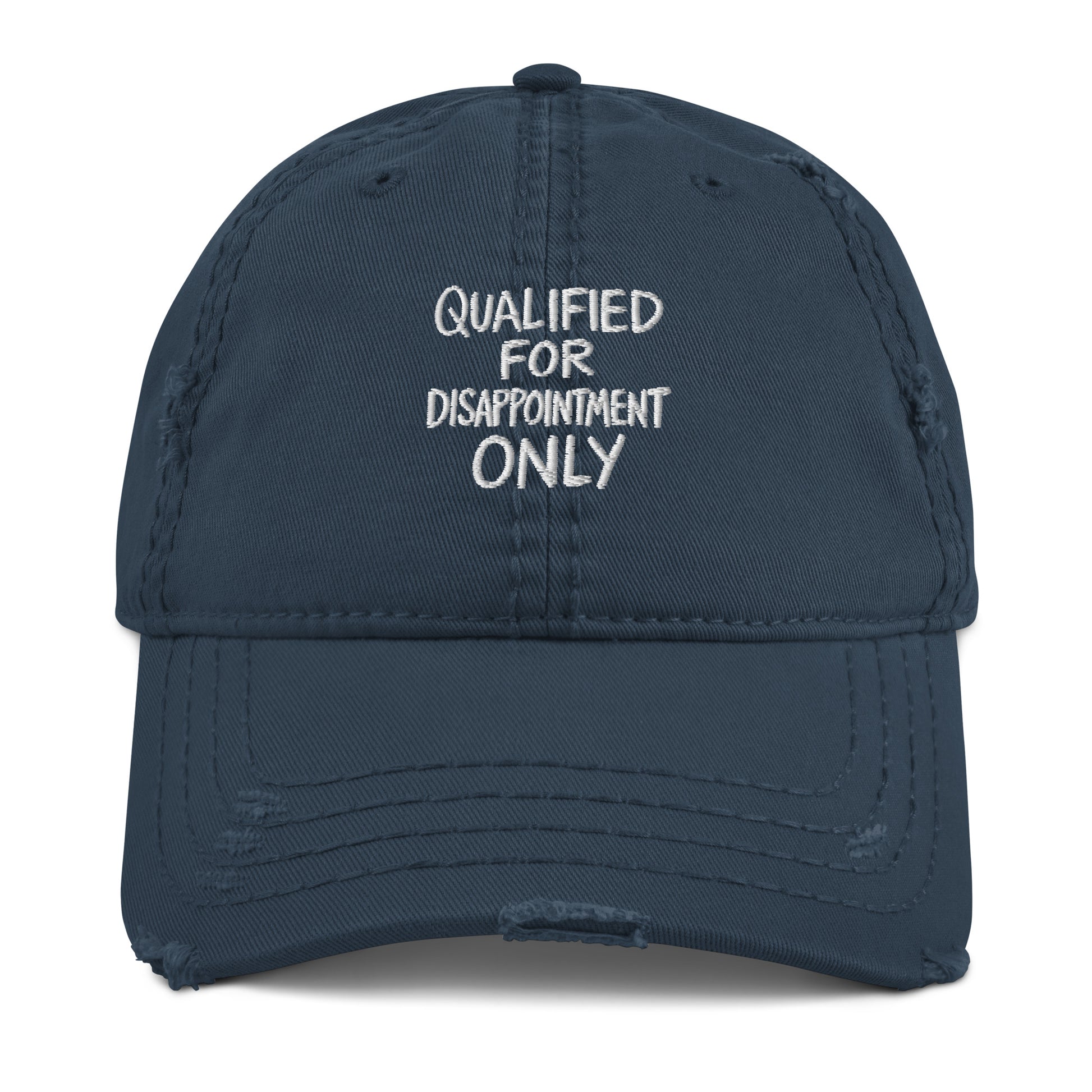Qualified for Disappointment Only - Sarcastic Hat in Dad Hat Navy - Front View | Sarcastic Hat | PureSarcasm