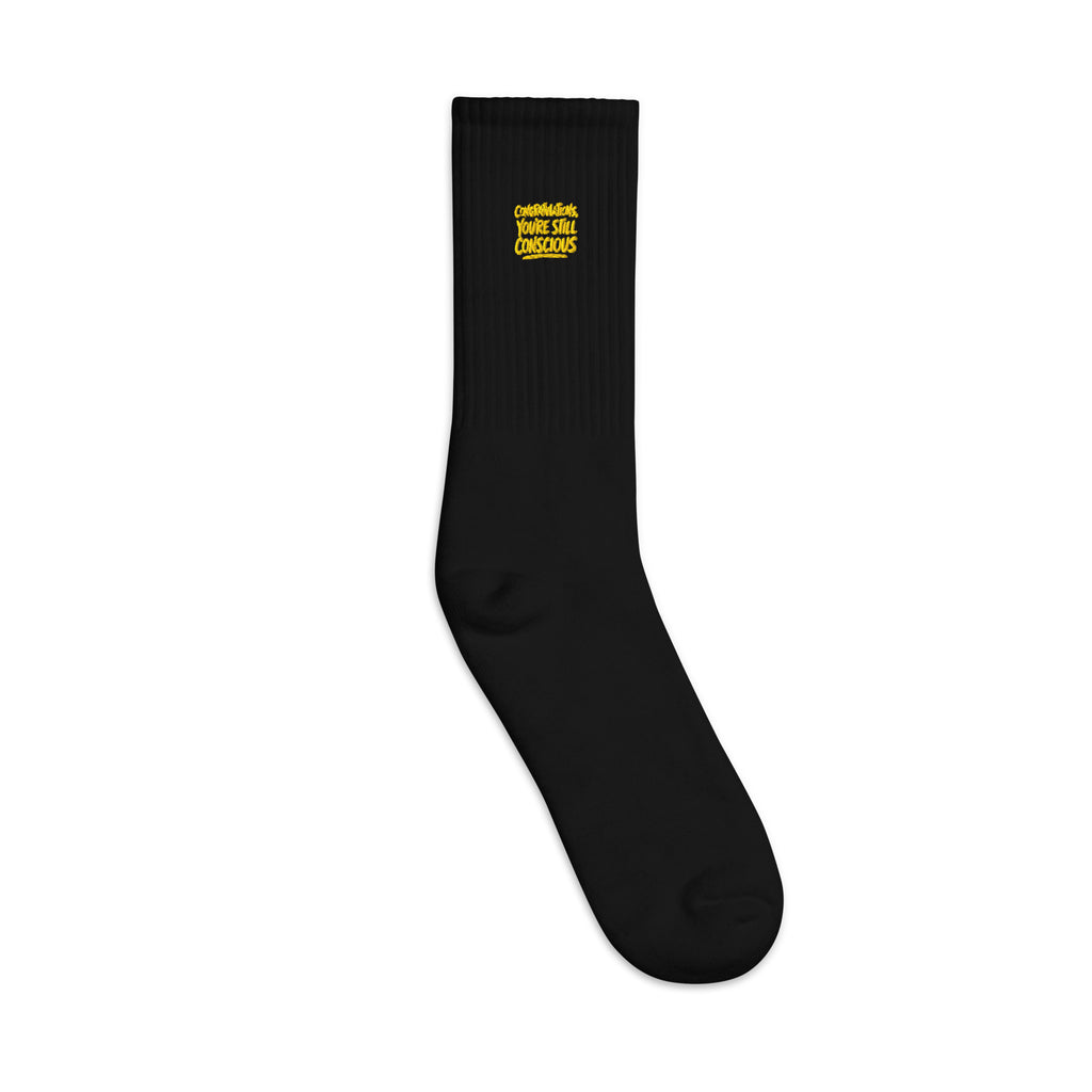 Congratulations, You’re Still Conscious sarcastic socks