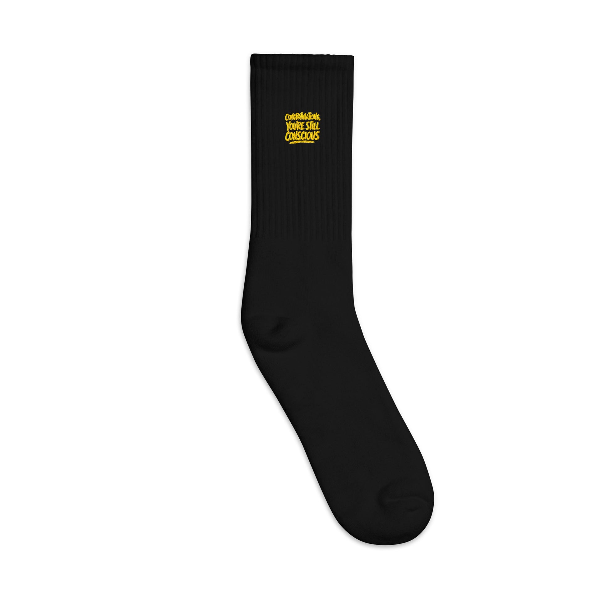 Congratulations, You’re Still Conscious sarcastic socks