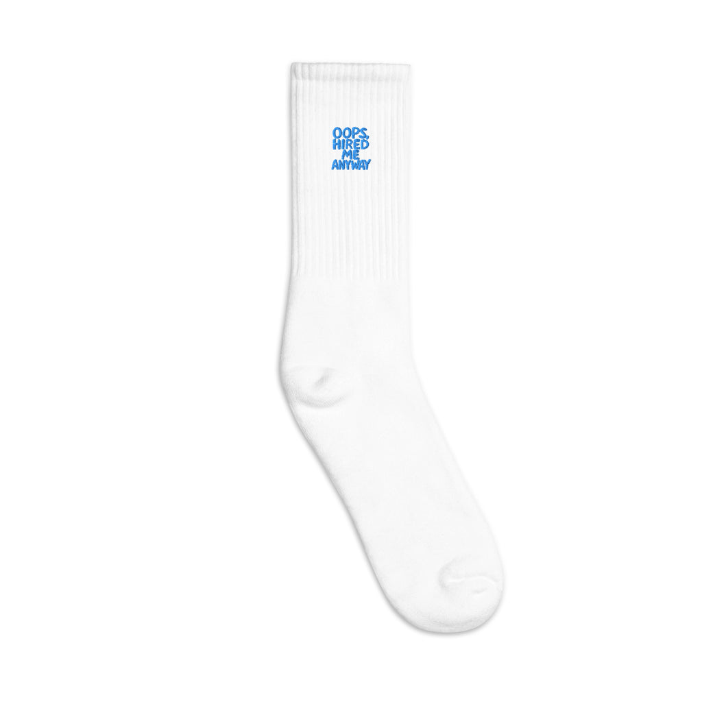 Oops, Hired Me Anyway sarcastic socks