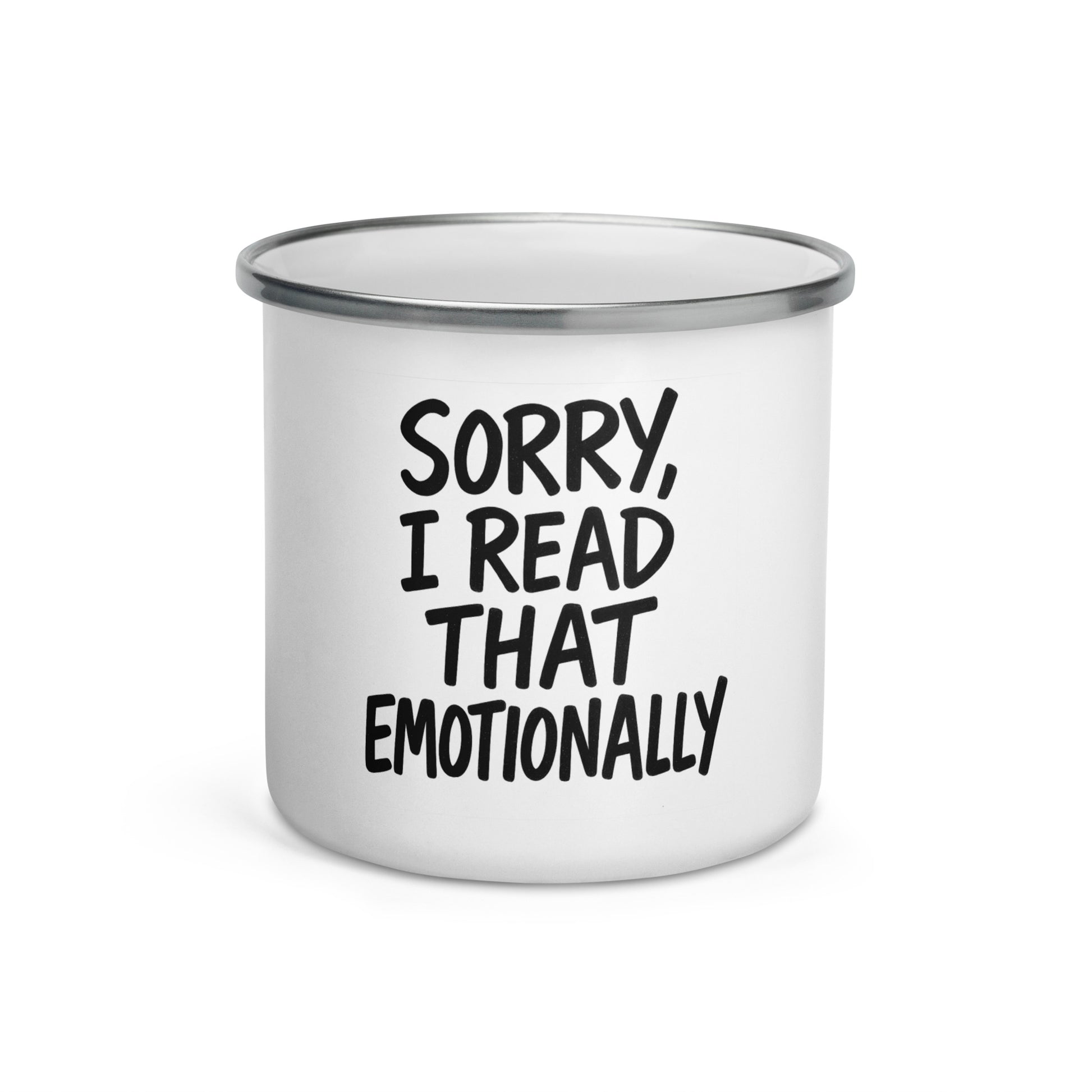 Sorry, I Read That Emotionally - Sarcastic Mug in Oz - Front View | Sarcastic Mug | PureSarcasm