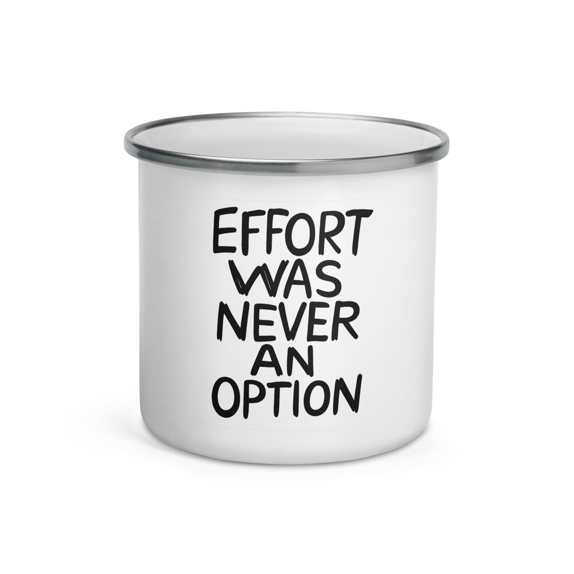 Effort Was Never An Option - Sarcastic Mug in Oz - Front View | Sarcastic Mug | PureSarcasm