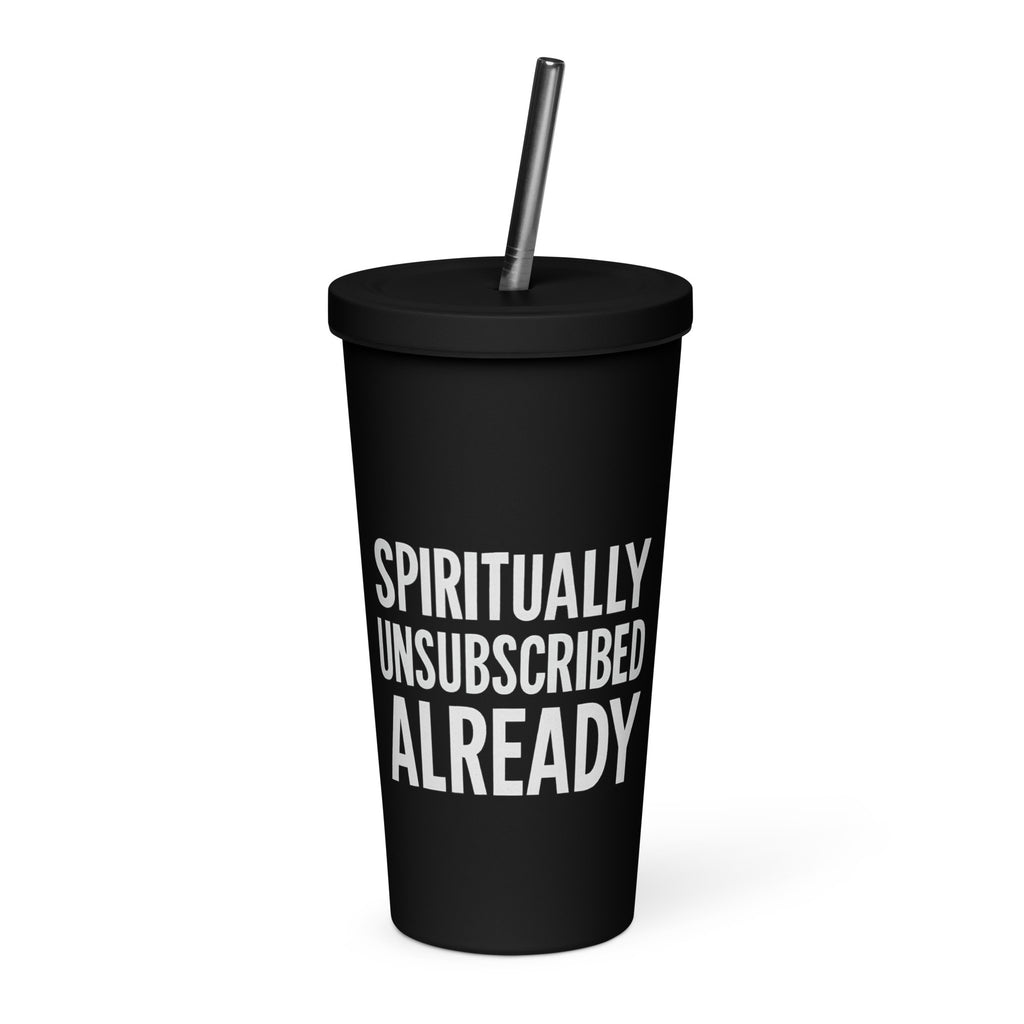 Spiritually Unsubscribed Already sarcastic tumbler - oz, front view