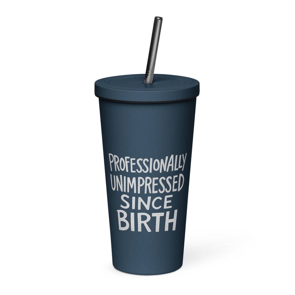 Professionally Unimpressed Since Birth sarcastic tumbler - oz, front view