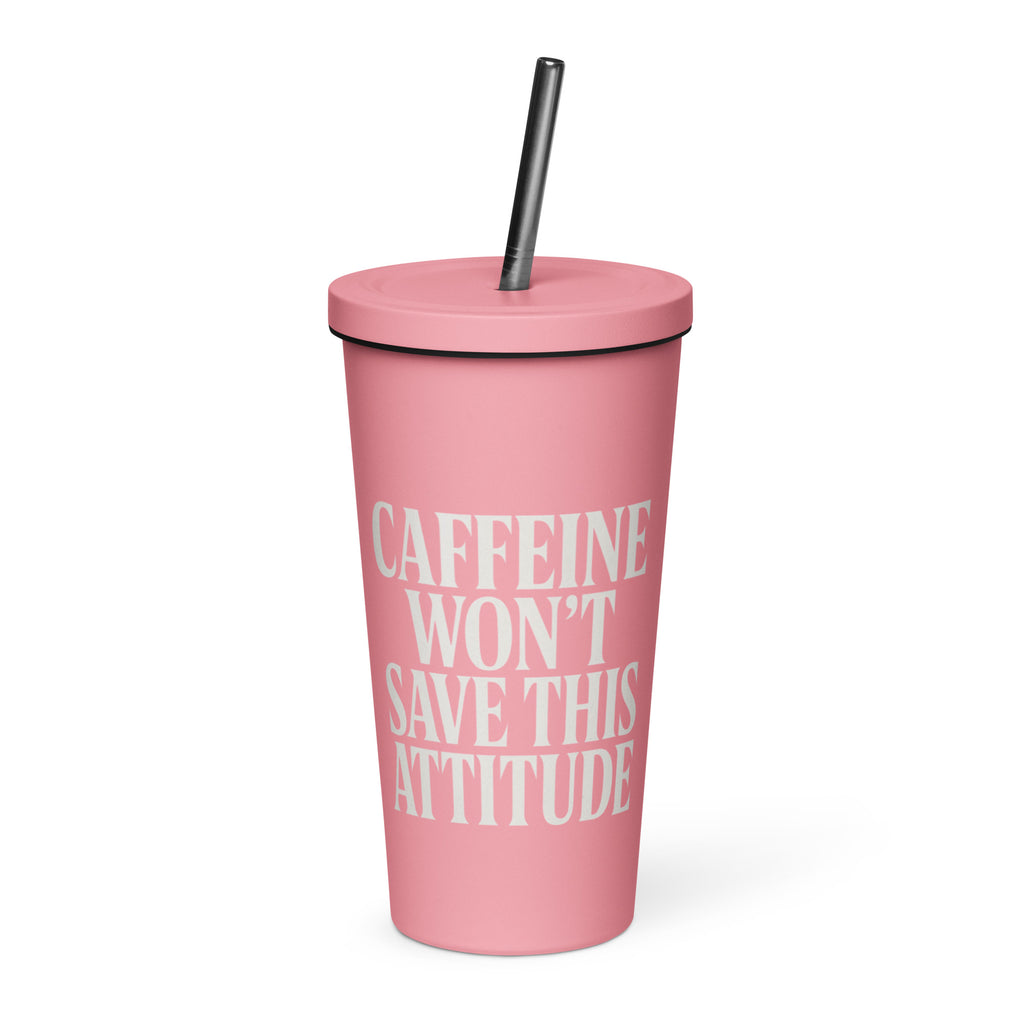 Caffeine Won’t Save This Attitude sarcastic tumbler - oz, front view