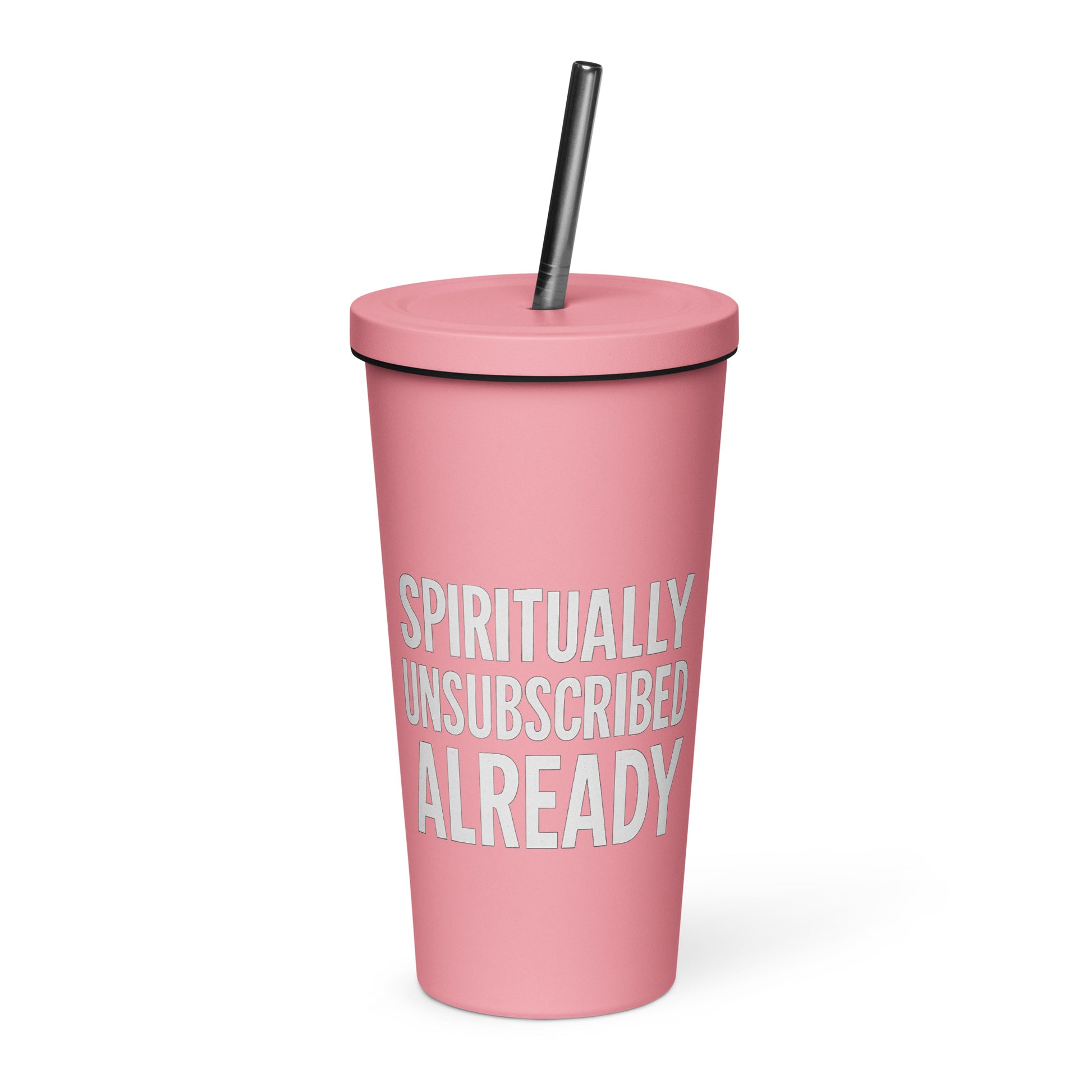 Spiritually Unsubscribed Already sarcastic tumbler - oz, front view