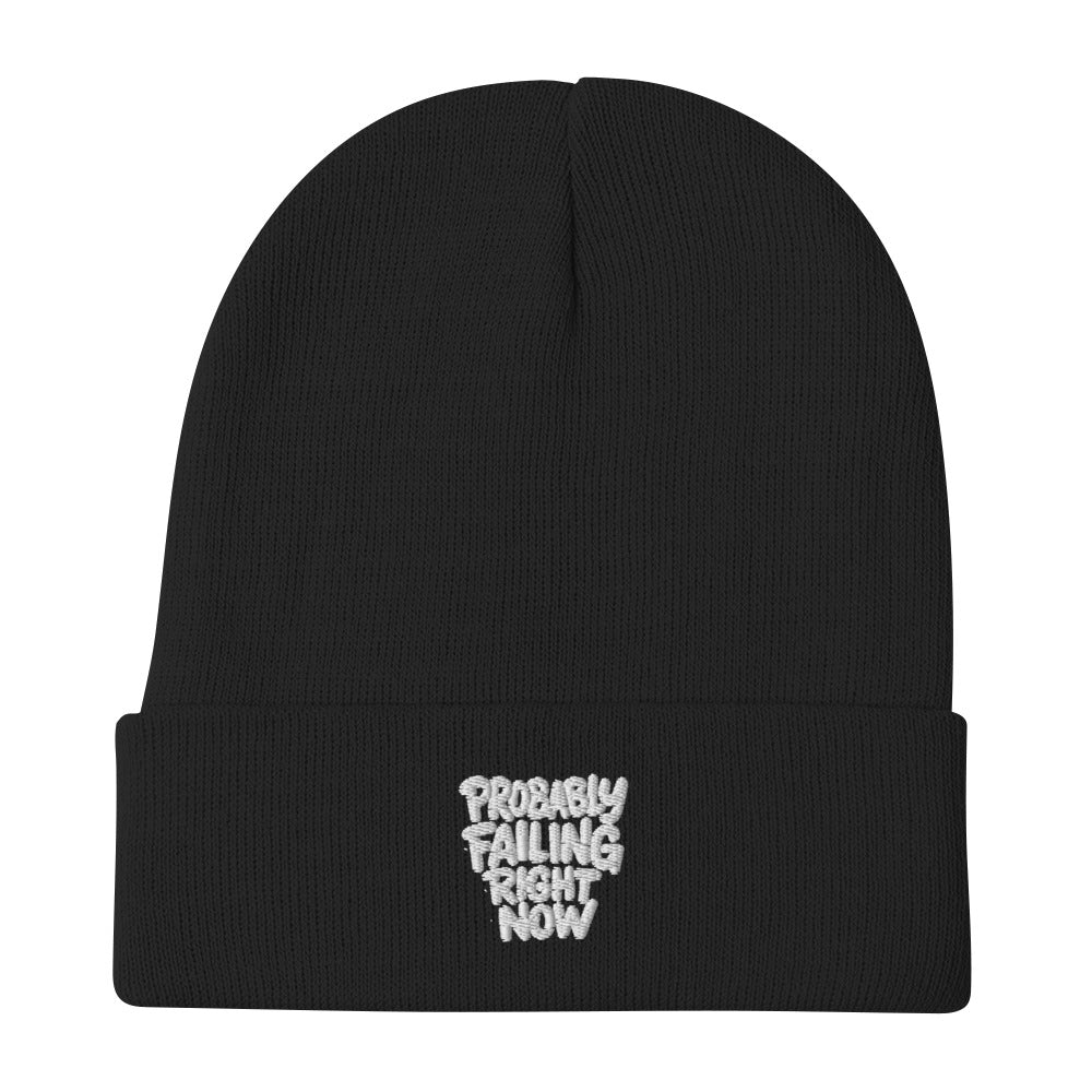 Probably Failing Right Now - Sarcastic Beanie in Beanie Black - Front View | Sarcastic Beanie | PureSarcasm