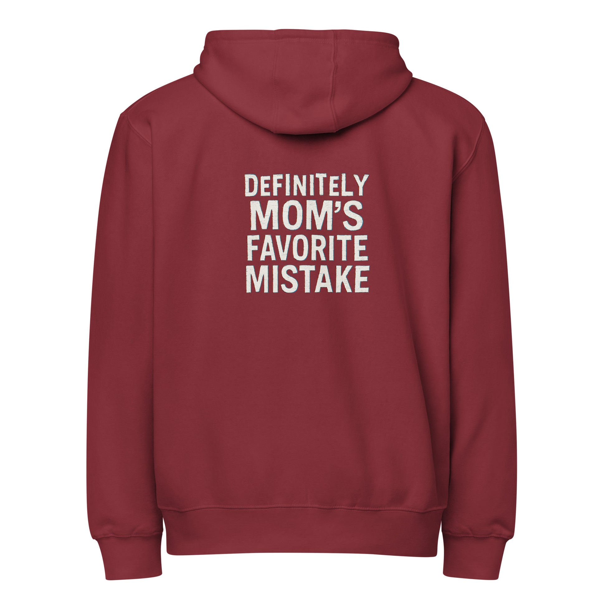 Definitely Mom’s Favorite Mistake - Sarcastic Hoodie | PureSarcasm in Zip Hoodie Burgundy - Back View | Sarcastic Hoodie | PureSarcasm