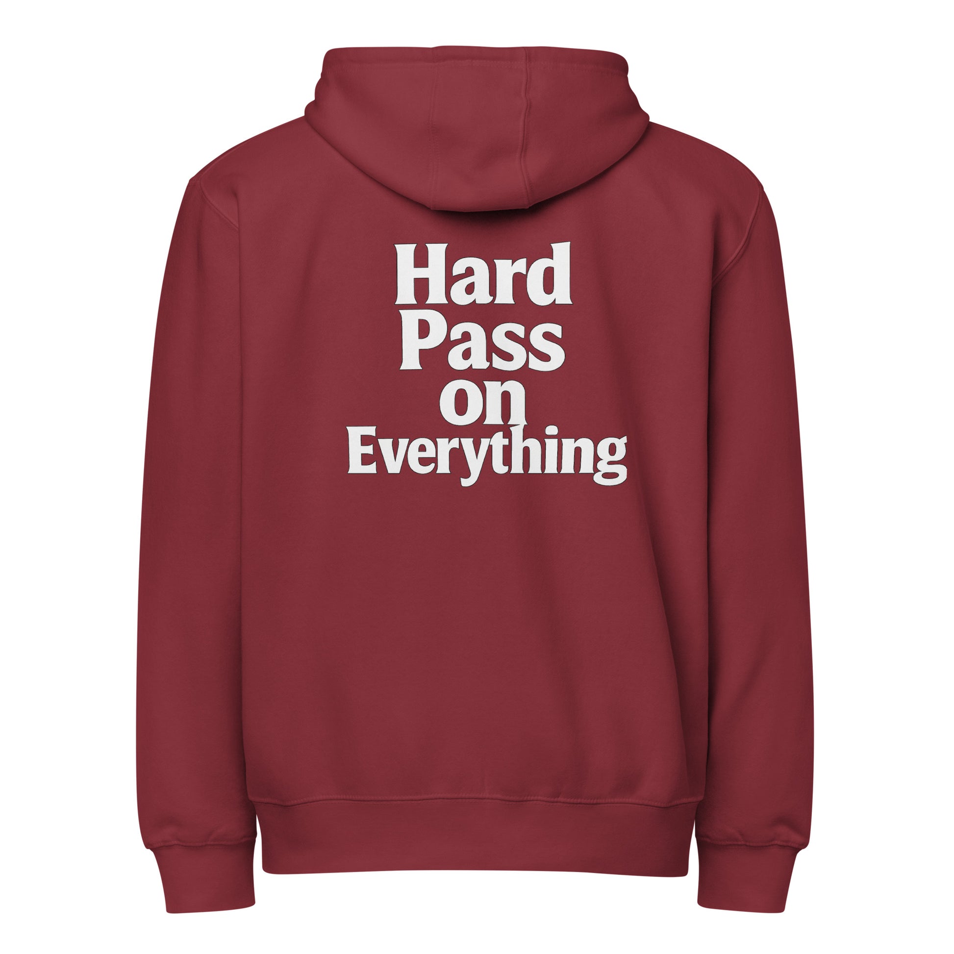 Hard Pass on Everything sarcastic hoodie - zip burgundy, back view