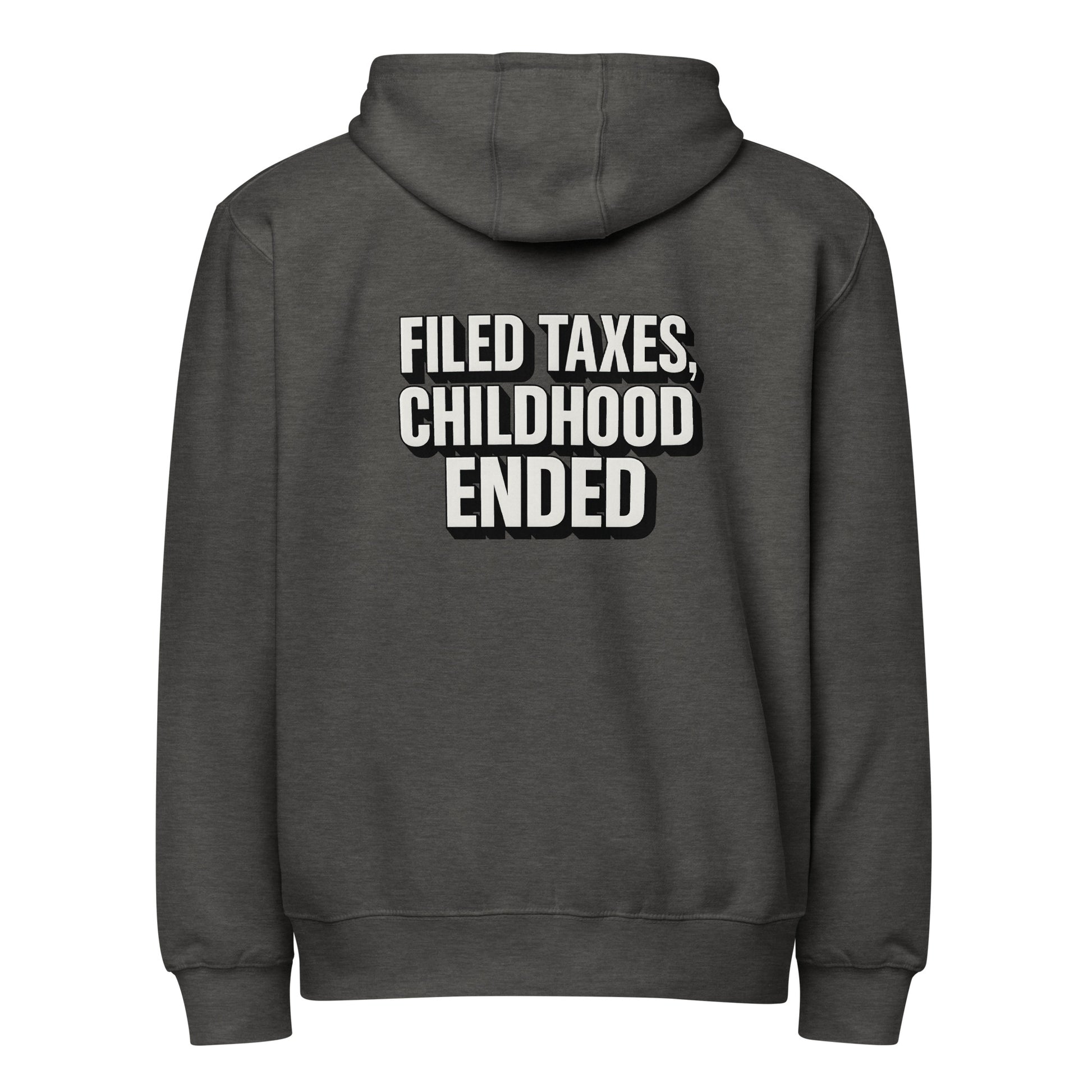 Filed taxes, childhood ended - Sarcastic Hoodie | PureSarcasm in Hoodie Charcoal Heather - Back View | Sarcastic Hoodie | PureSarcasm