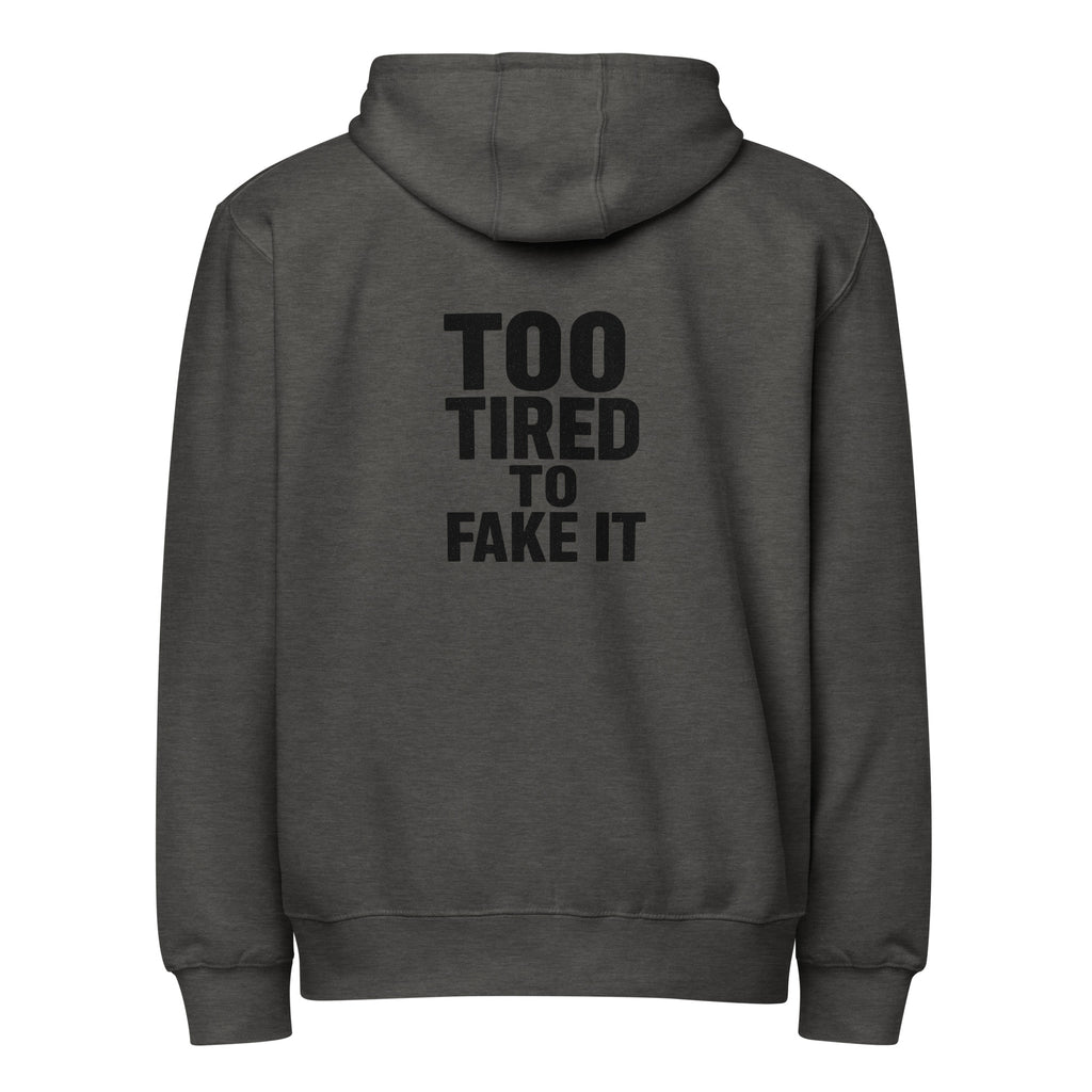 Too Tired To Fake It - Sarcastic Hoodies | PureSarcasm in Hoodie Charcoal Heather - Back View | Sarcastic Hoodies | PureSarcasm