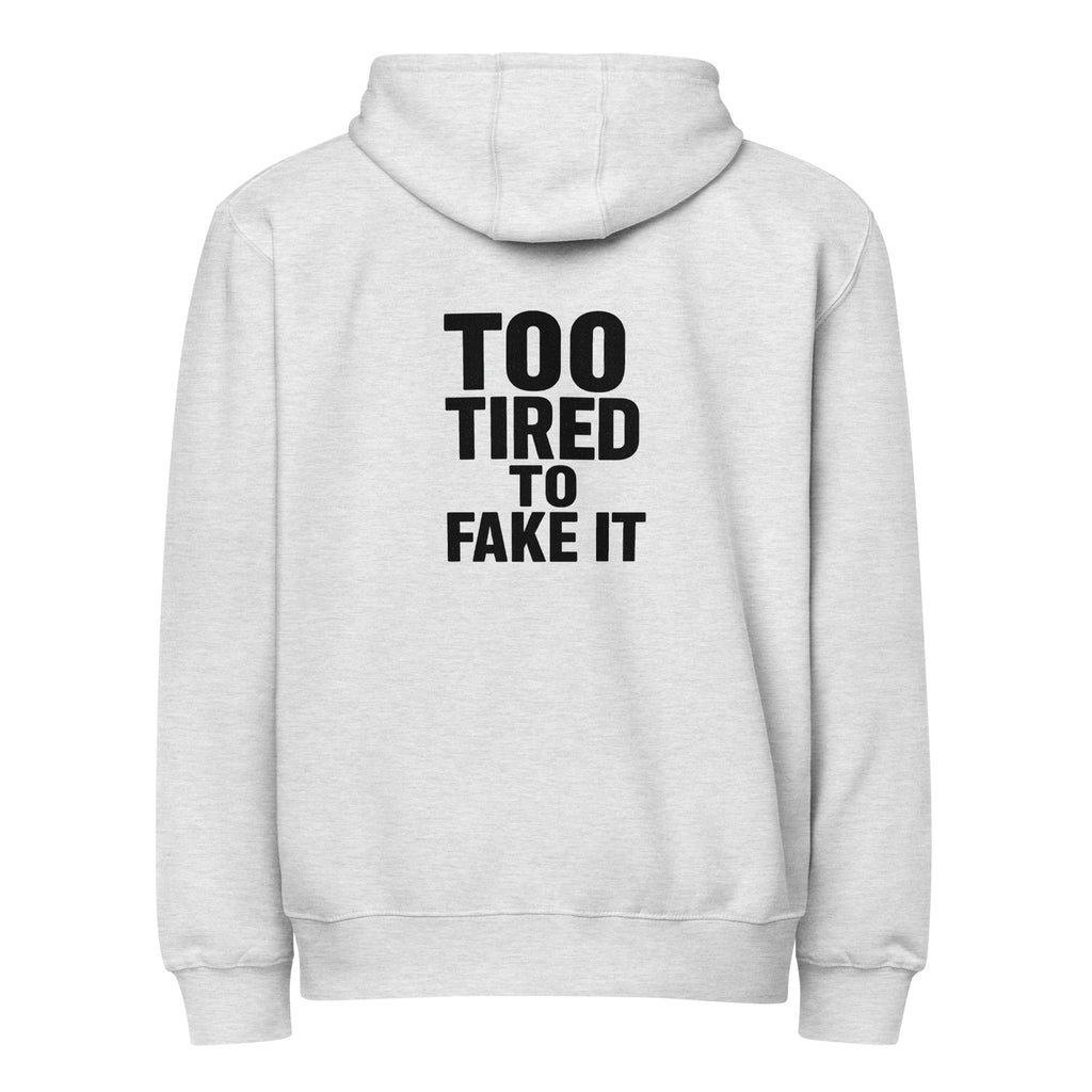 Too Tired To Fake It - Sarcastic Hoodies | PureSarcasm in Hoodie Heather Grey - Back View | Sarcastic Hoodies | PureSarcasm