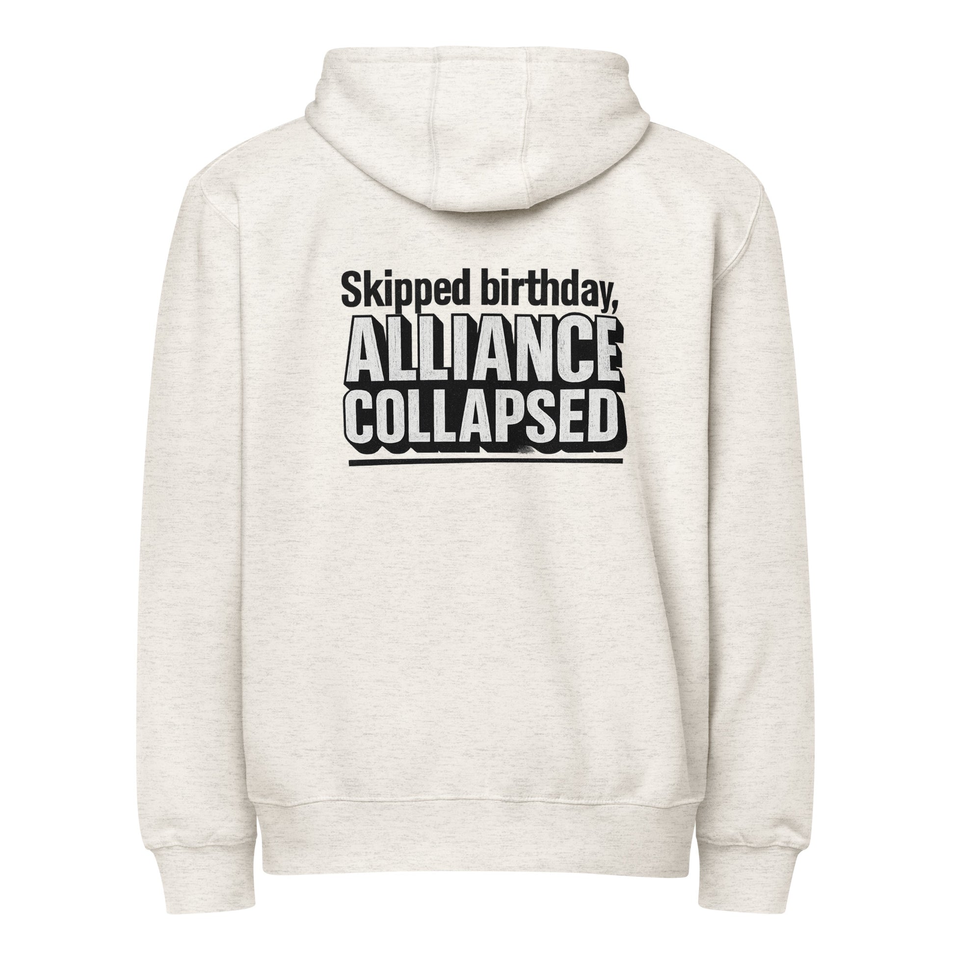 Skipped birthday, alliance collapsed - Sarcastic Hoodie | PureSarcasm in Hoodie Oatmeal Heather - Back View | Sarcastic Hoodie | PureSarcasm