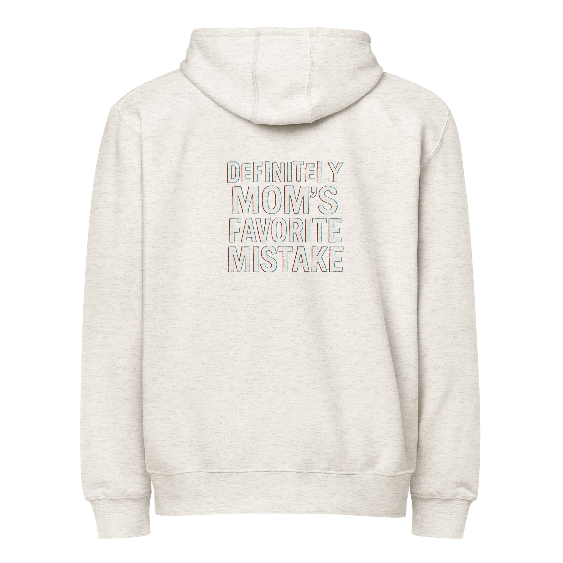 Definitely Mom’s Favorite Mistake - Sarcastic Hoodie | PureSarcasm in Hoodie Oatmeal Heather - Back View | Sarcastic Hoodie | PureSarcasm