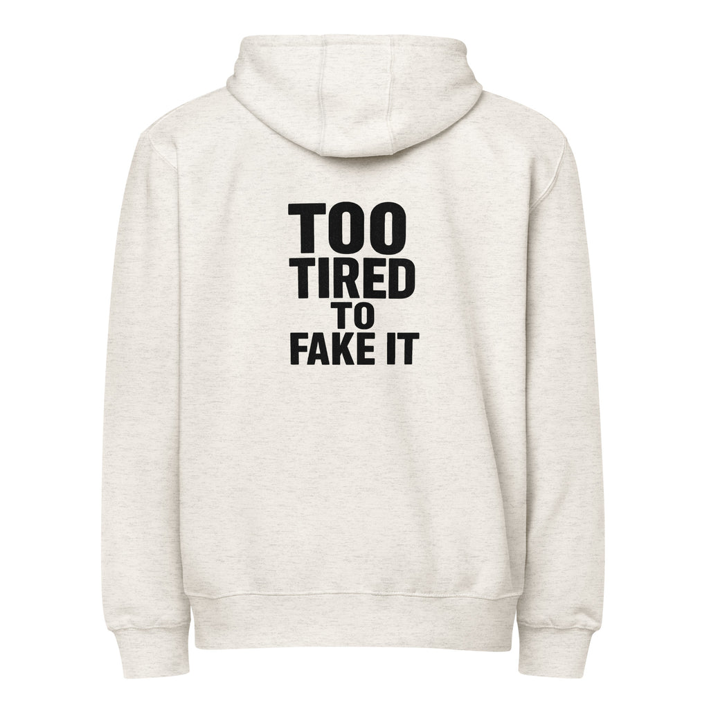 Too Tired To Fake It - Sarcastic Hoodies | PureSarcasm in Hoodie Oatmeal Heather - Back View | Sarcastic Hoodies | PureSarcasm