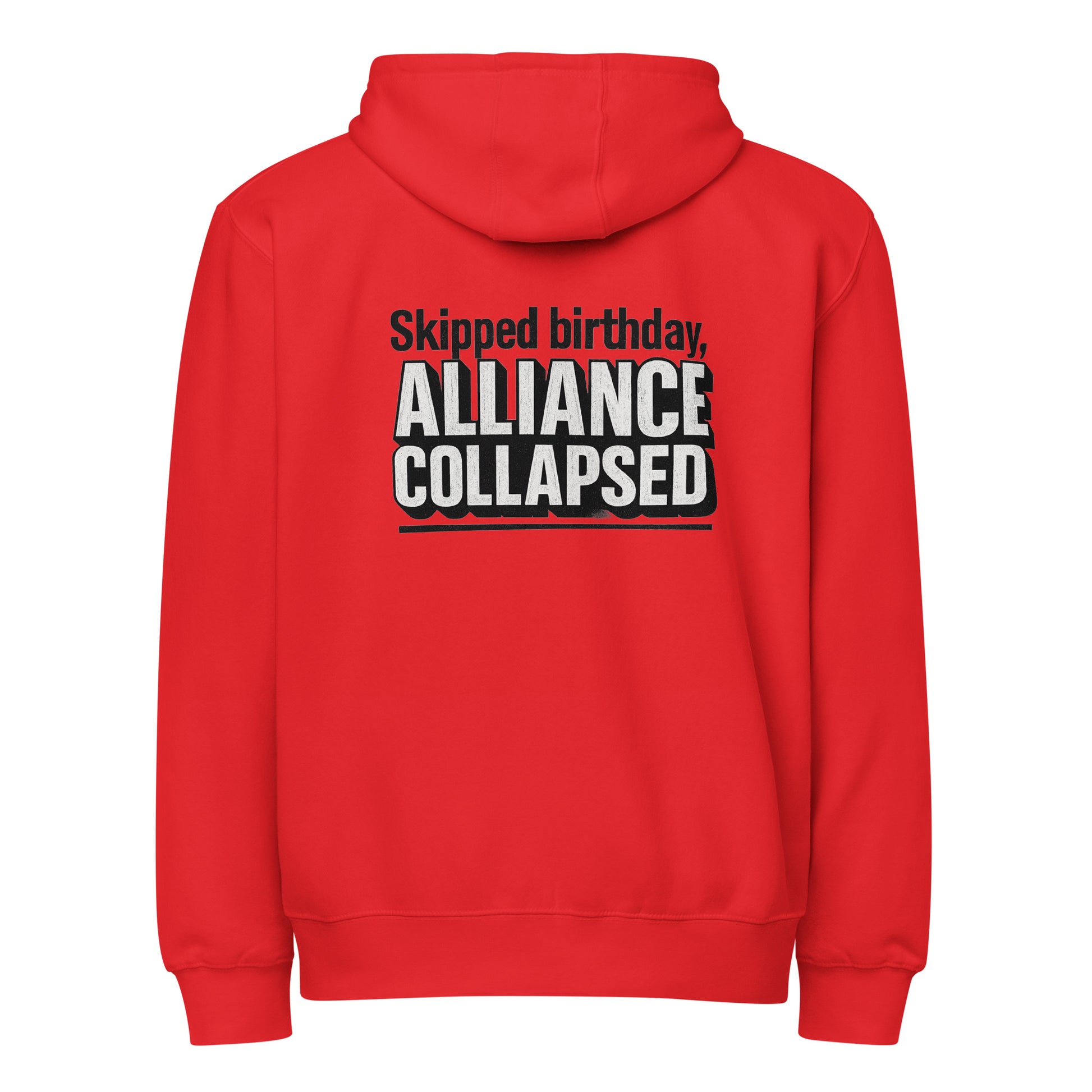 Skipped birthday, alliance collapsed - Sarcastic Hoodie | PureSarcasm in Zip Hoodie Red - Back View | Sarcastic Hoodie | PureSarcasm