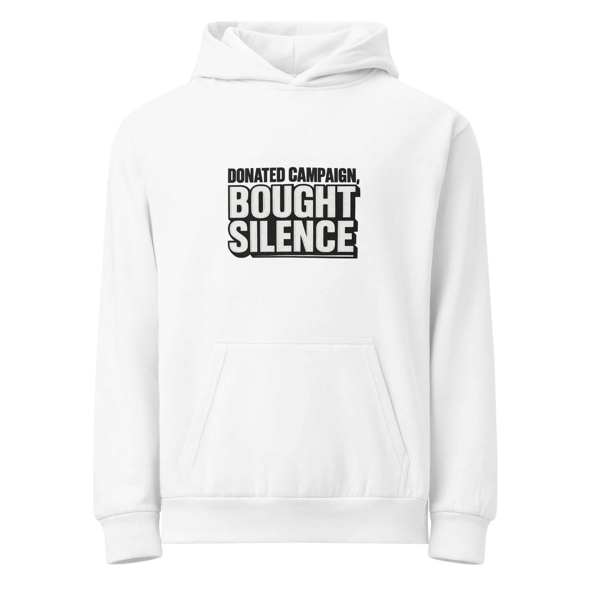 Donated campaign, bought silence - Sarcastic Hoodie | PureSarcasm in Urban Hoodie White - Front View | Sarcastic Hoodie | PureSarcasm