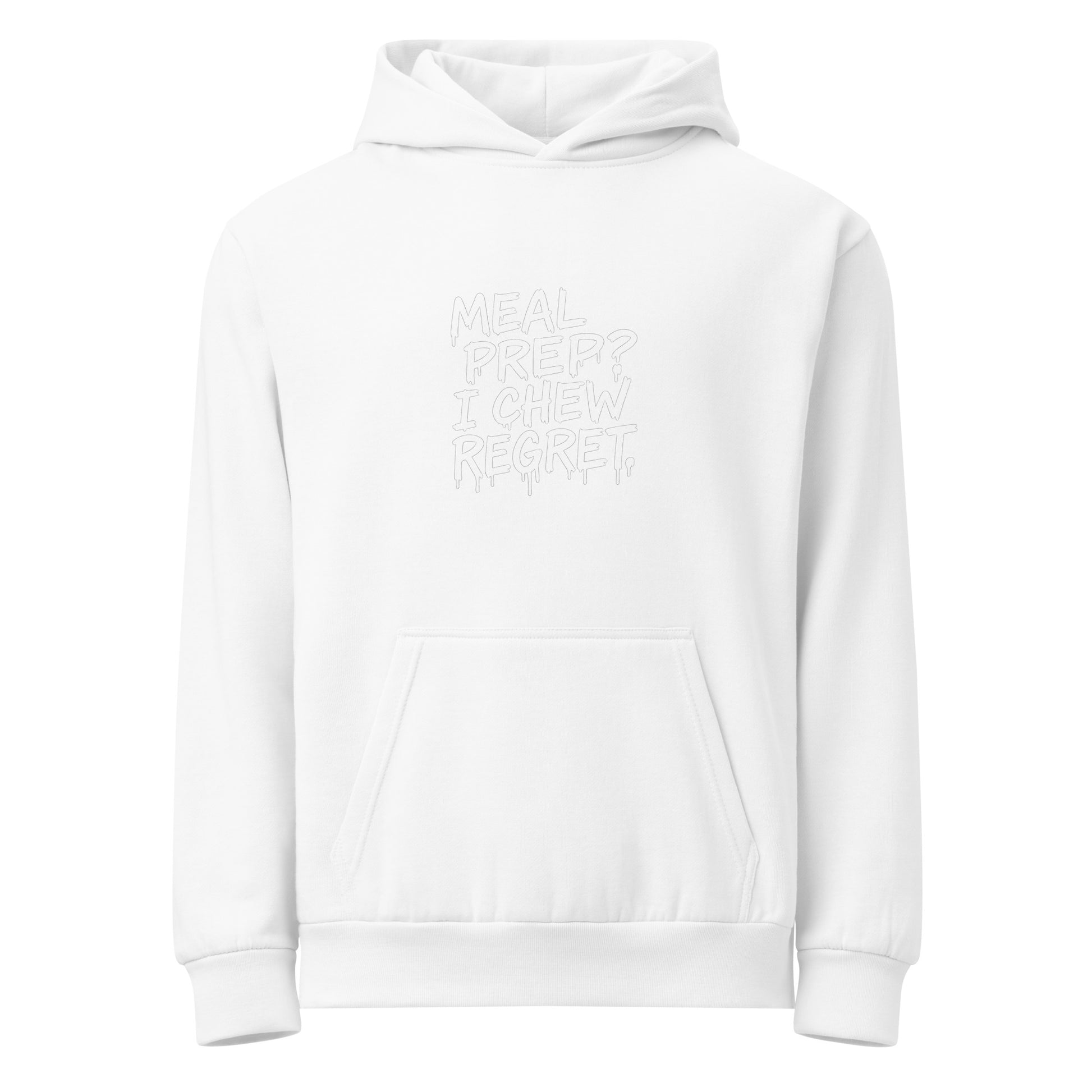 Meal Prep? I Chew Regret. - Sarcastic Hoodie | PureSarcasm in Urban Hoodie White - Front View | Sarcastic Hoodie | PureSarcasm