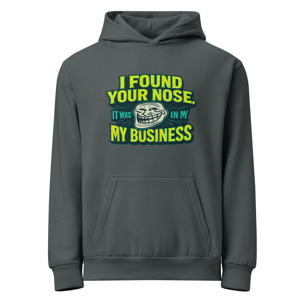 I found your nose. It was in my business. - Sarcastic Hoodies | PureSarcasm in Pigment Midnight Navy - Front View | Sarcastic Hoodies | PureSarcasm