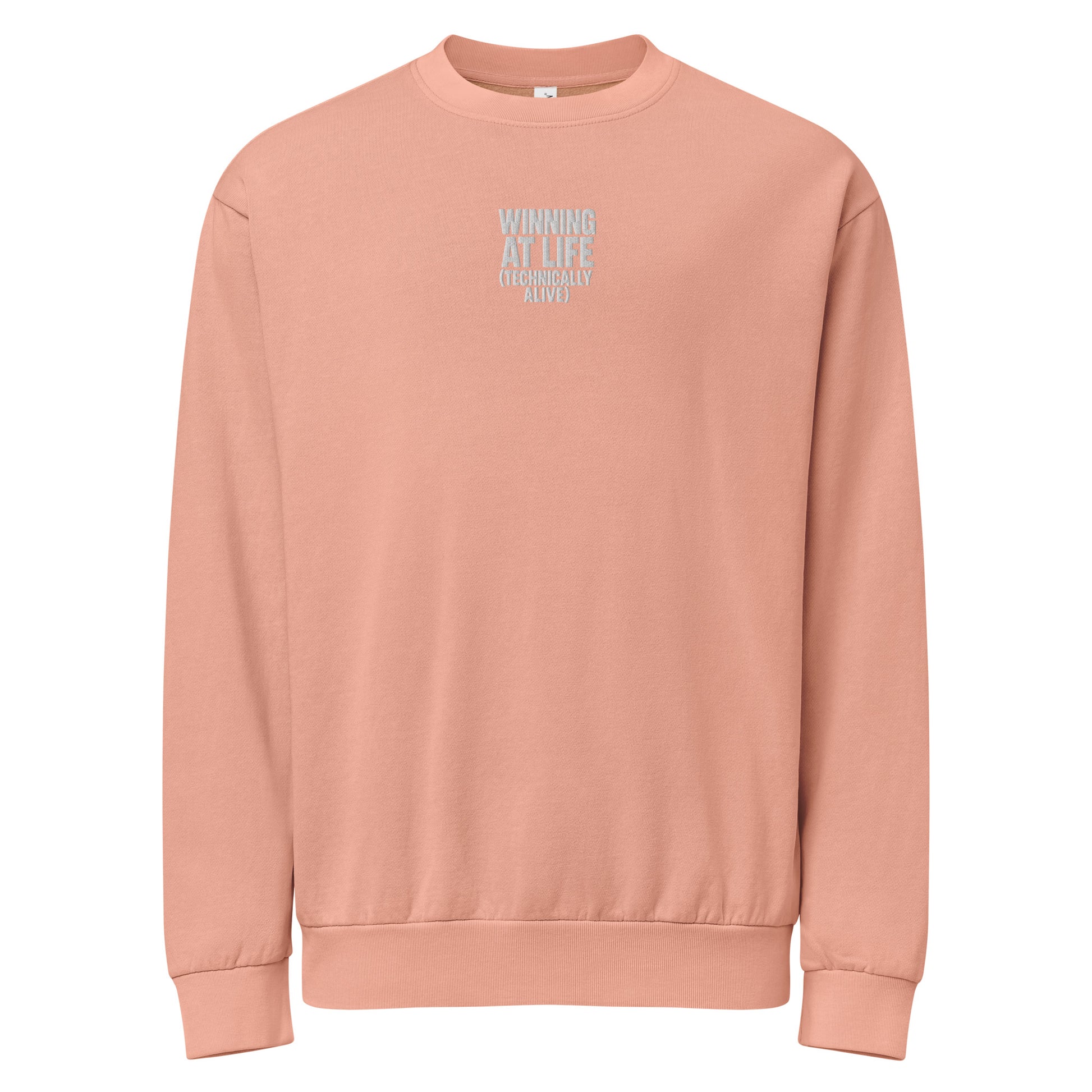 Winning at Life (Technically Alive) sarcastic sweatshirt - salmon, front view