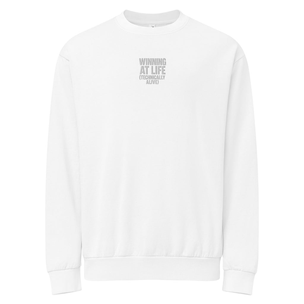 Winning at Life (Technically Alive) sarcastic sweatshirt - white, front view