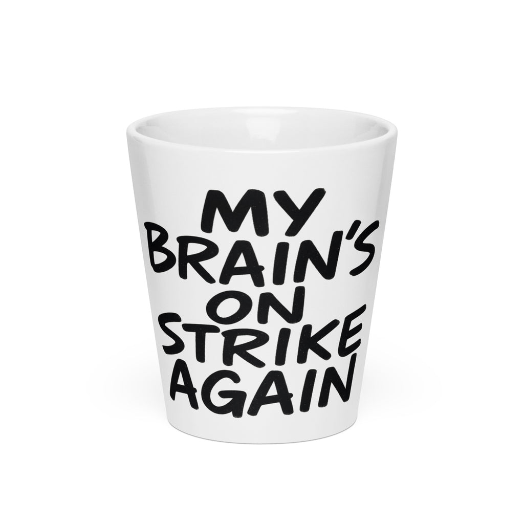 My Brain’s on Strike Again sarcastic mug from PureSarcasm